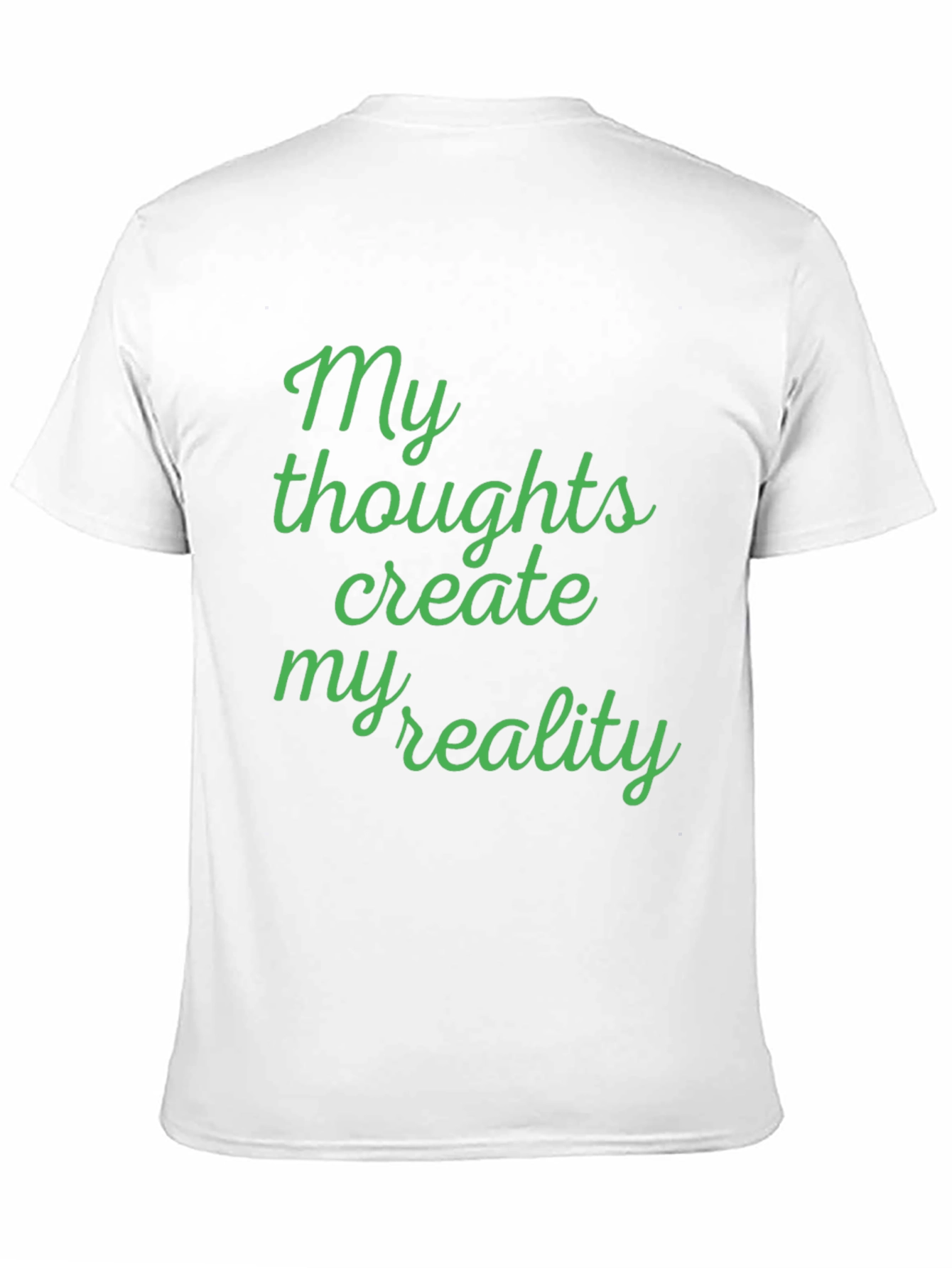 My Thoughts Create My Reality T-Shirt