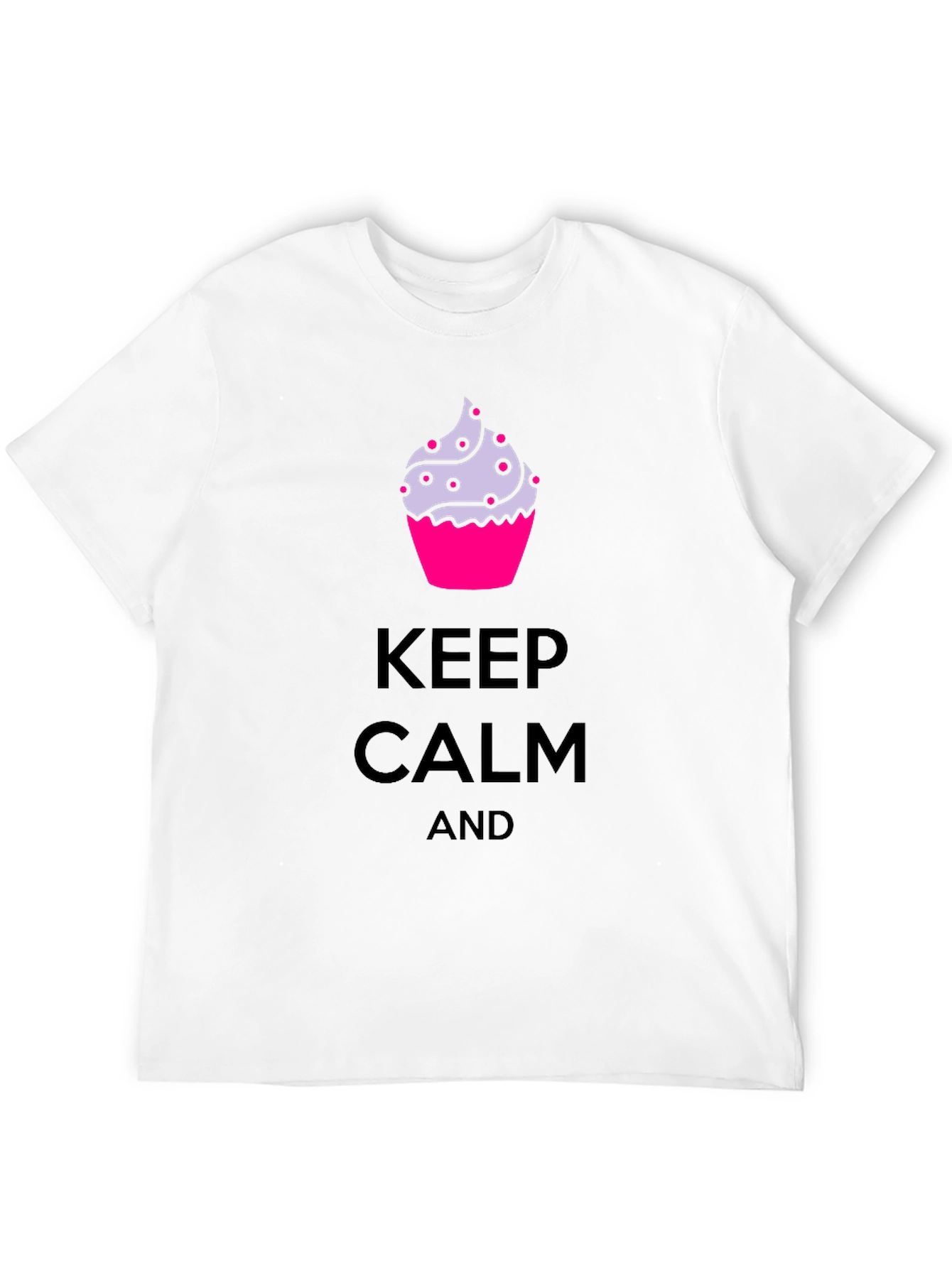 Keep Calm and Eat Cupcakes T-Shirt