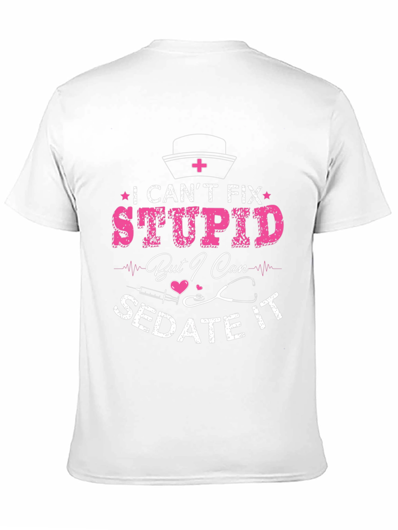 Nurse Humor Graphic T-Shirt