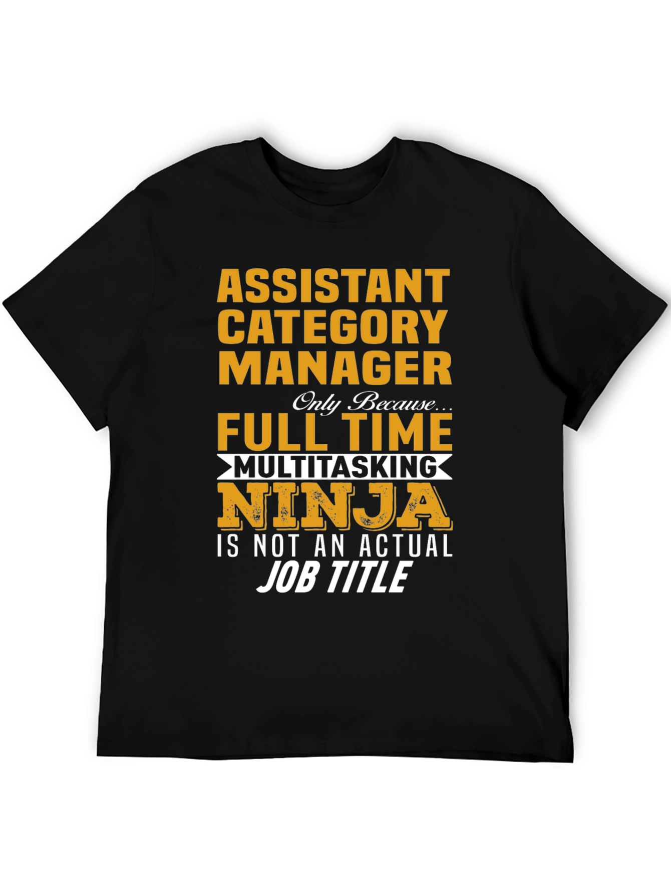 Assistant Category Manager Ninja T-Shirt