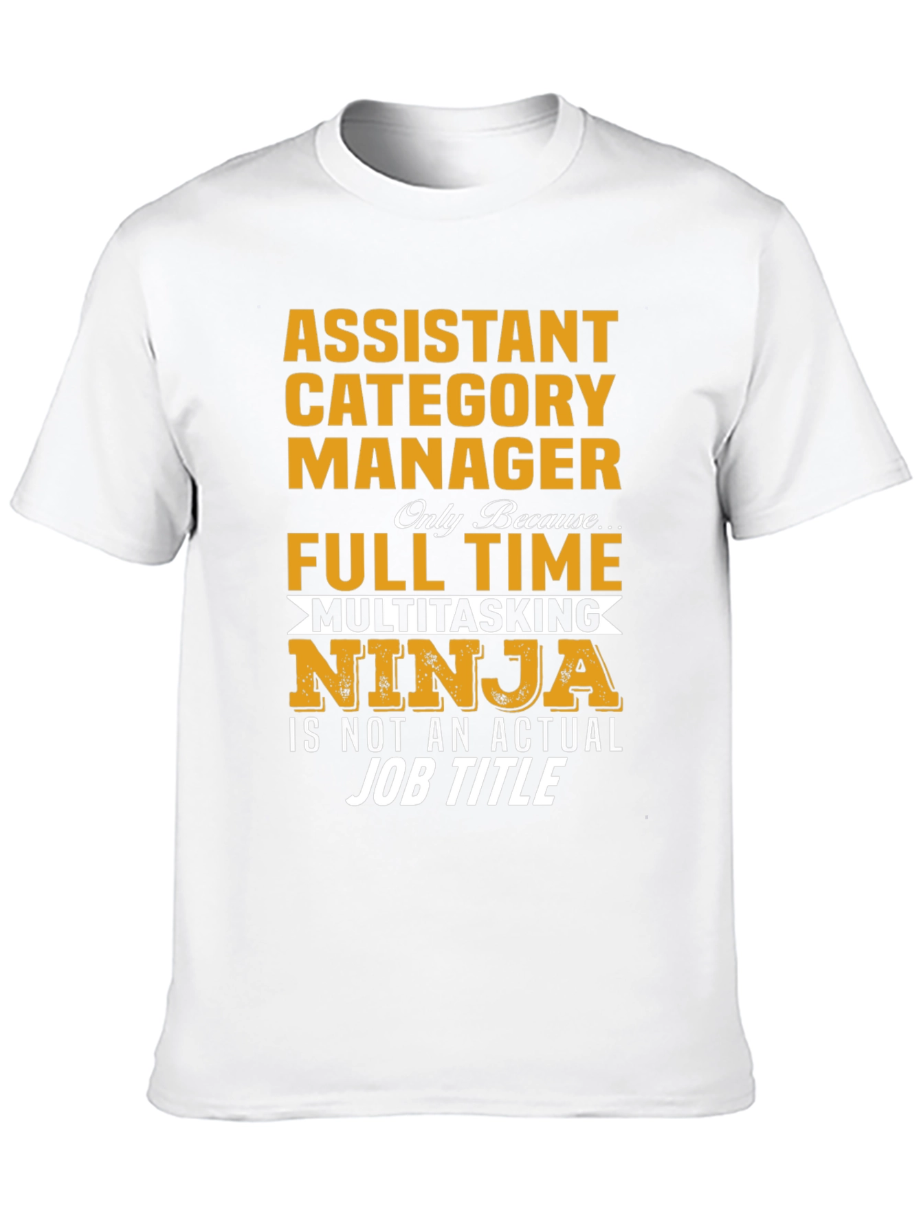 Assistant Category Manager Ninja T-Shirt
