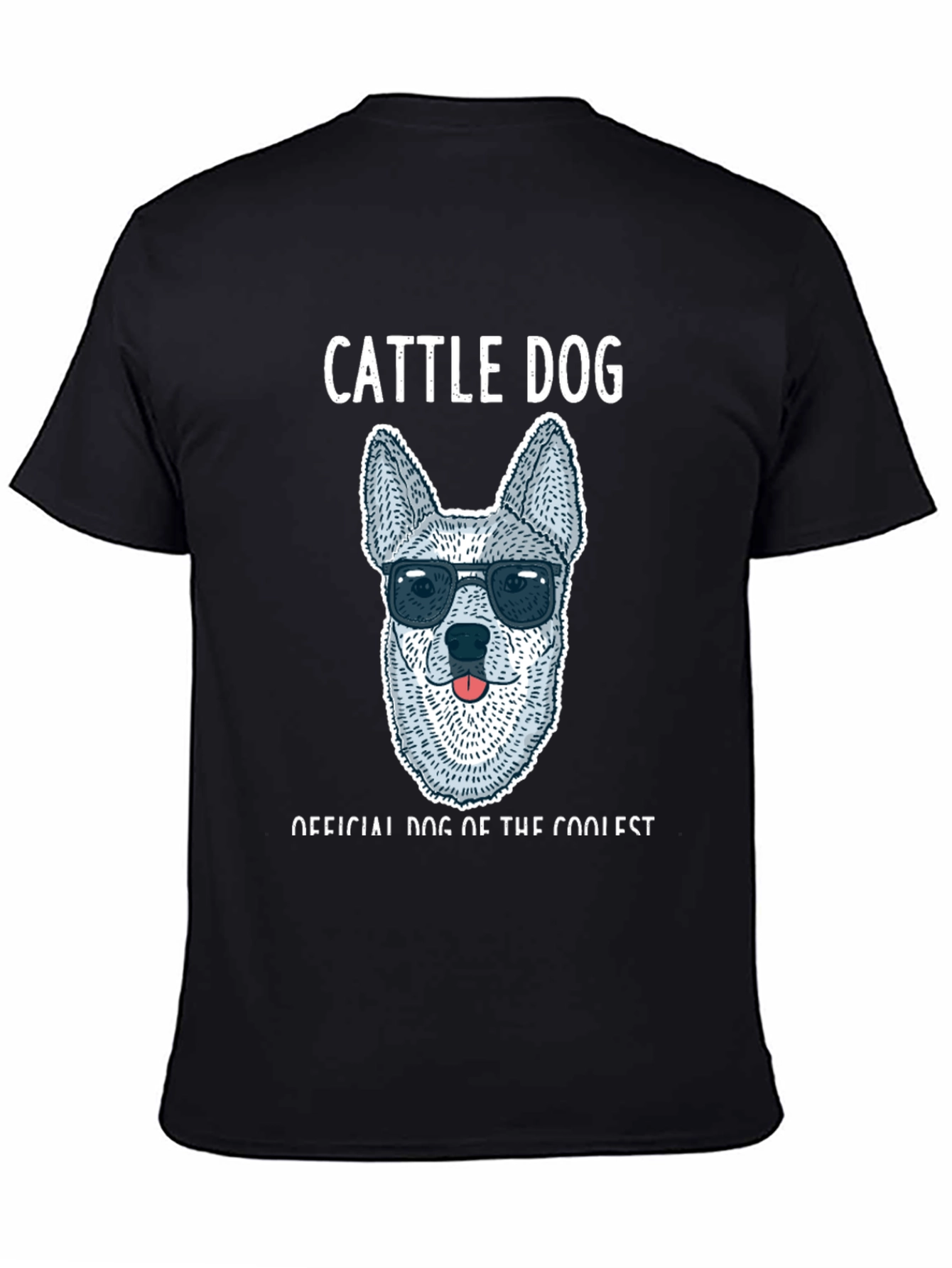 Cool Cattle Dog T-Shirt - Official Dog of Cool