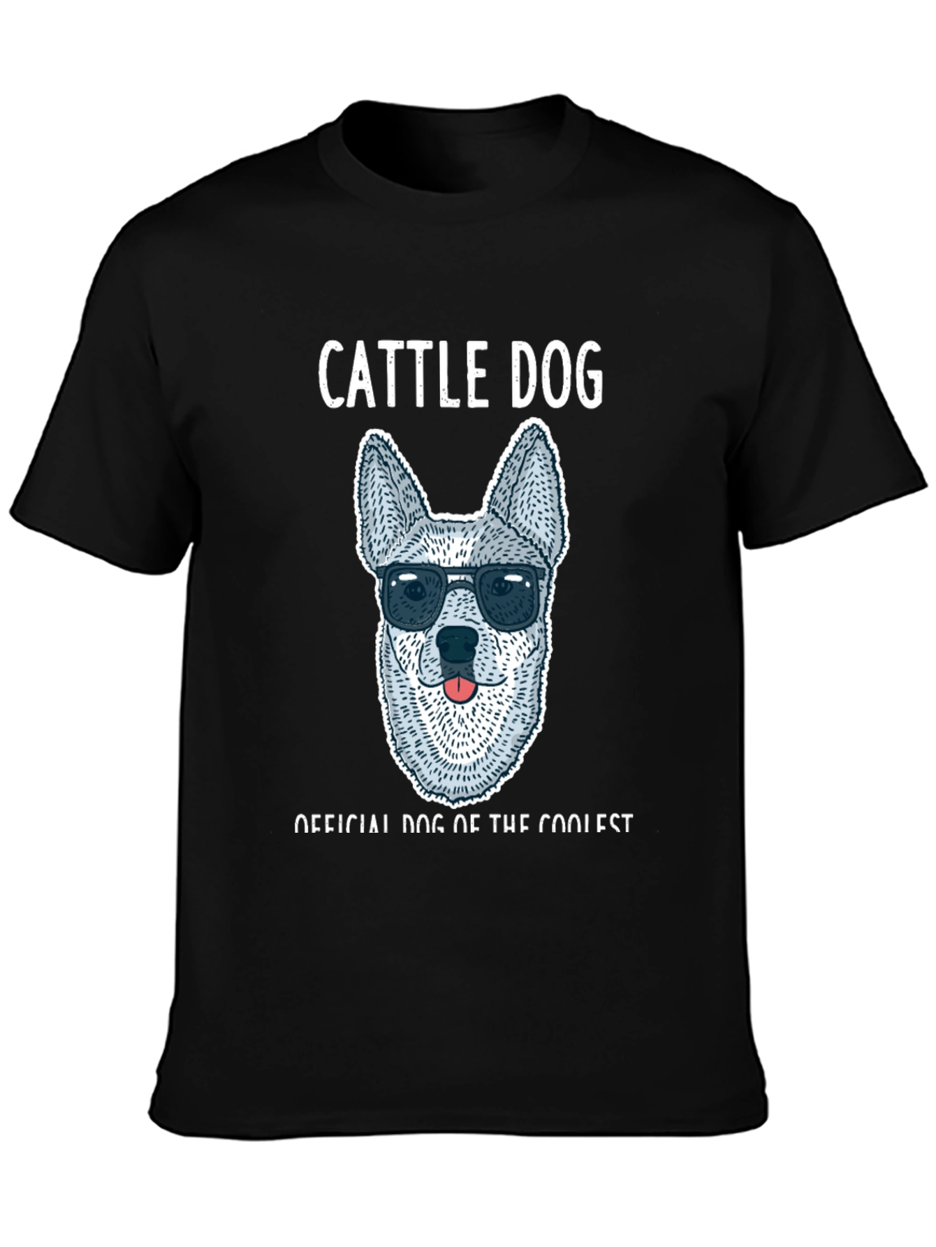 Cool Cattle Dog T-Shirt - Official Dog of Cool