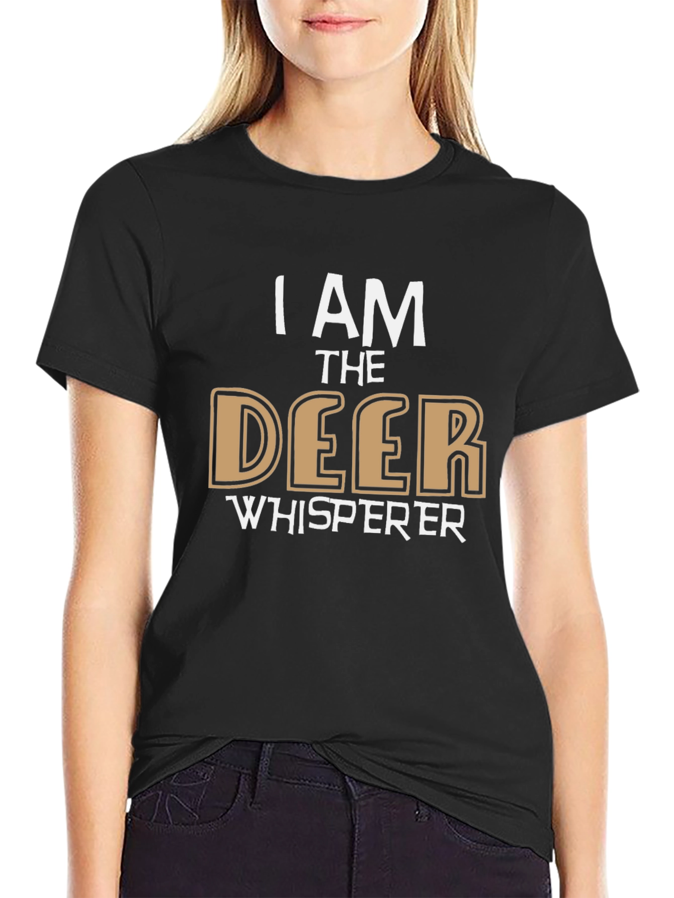 I am the Deer Whisperer T-Shirt