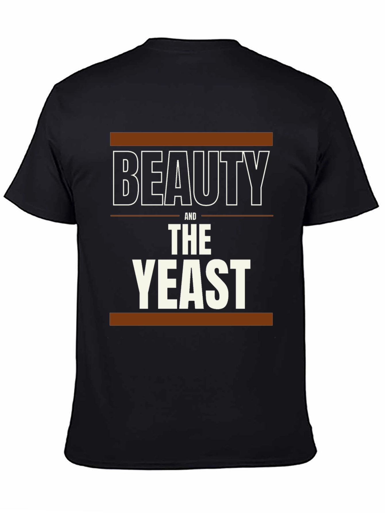 Beauty and the Yeast T-Shirt