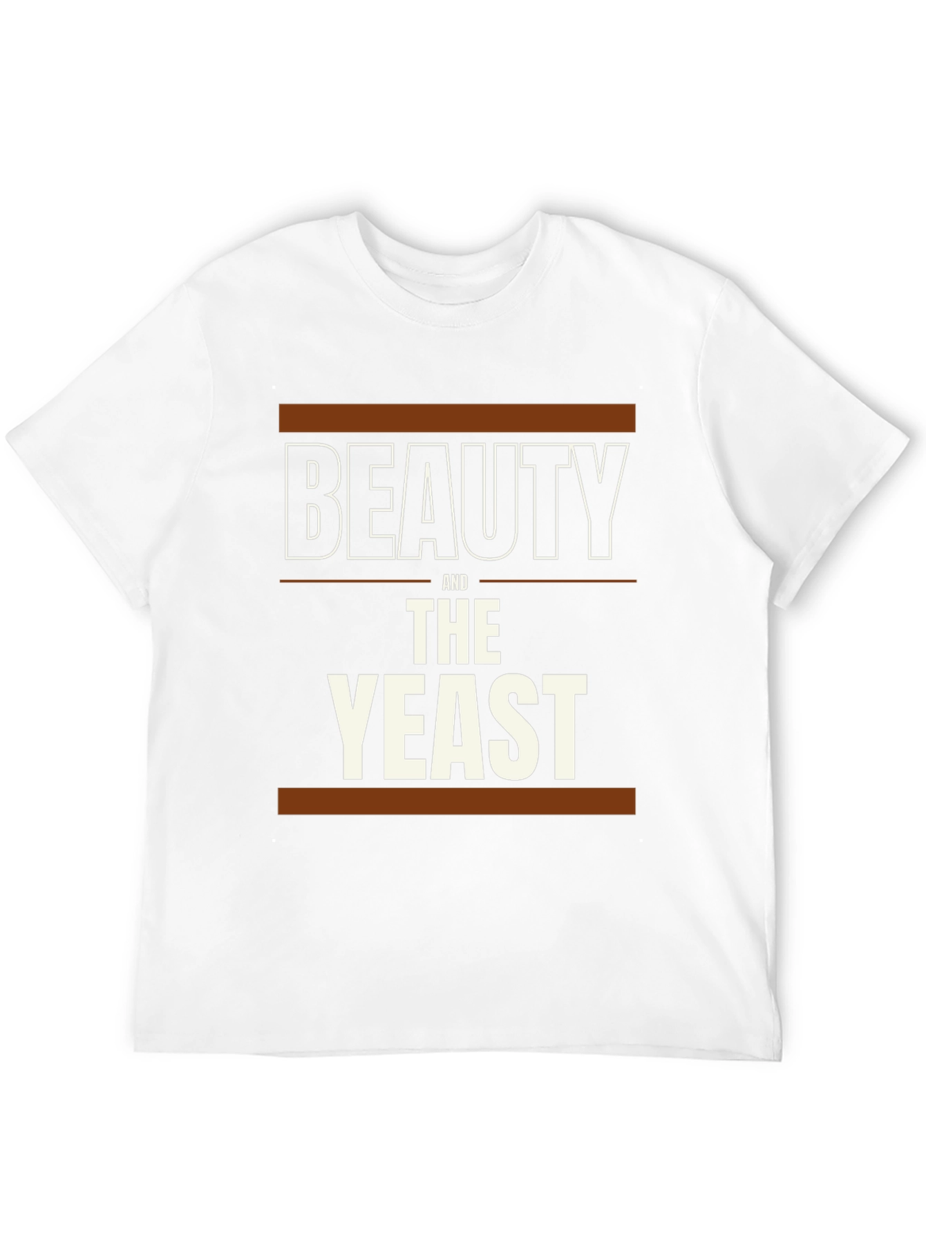 Beauty and the Yeast T-Shirt