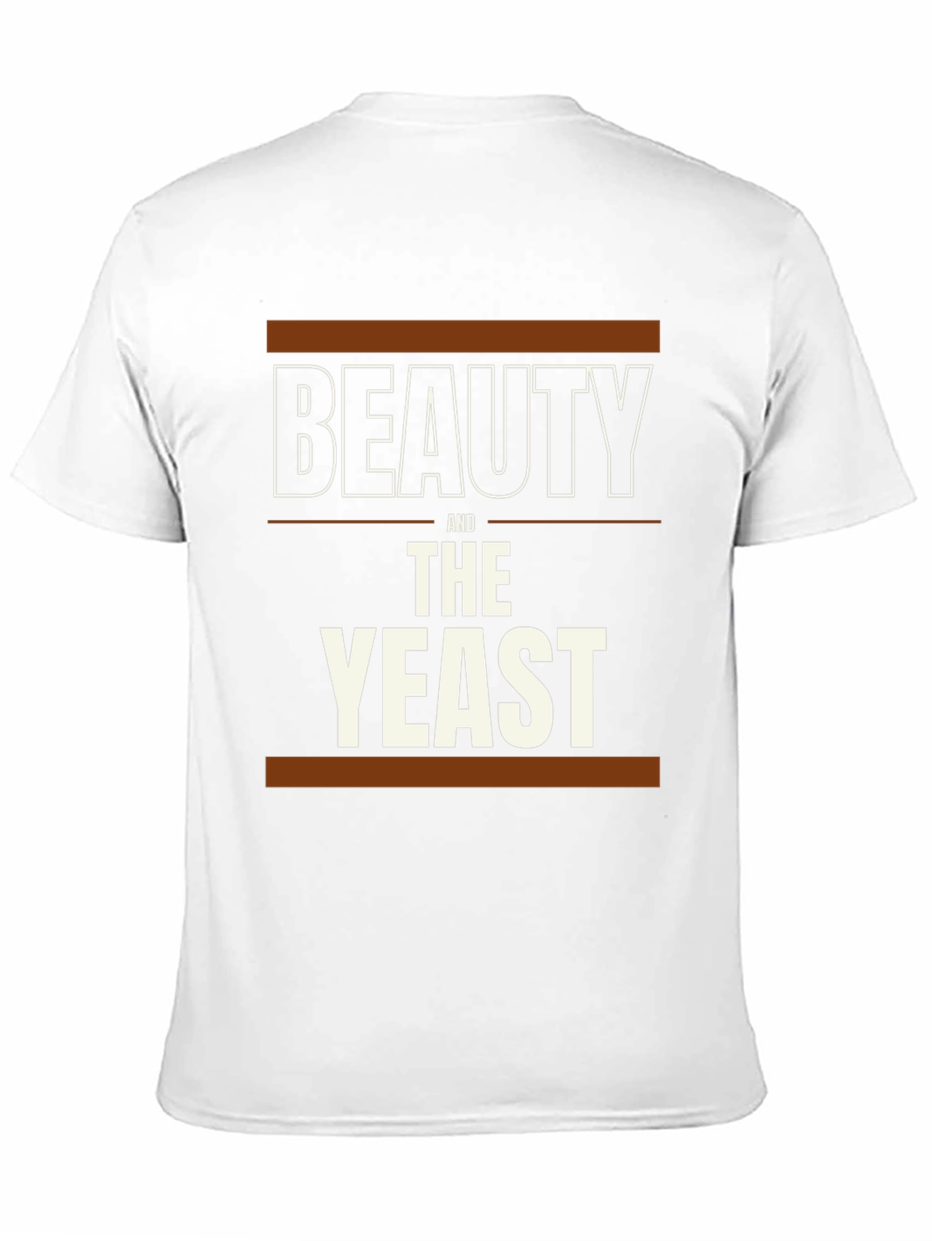 Beauty and the Yeast T-Shirt