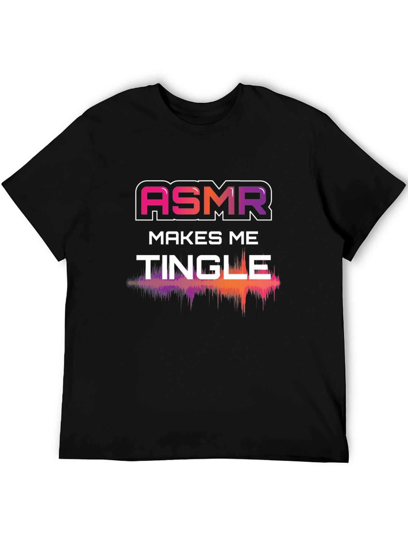 ASMR Makes Me Tingle Graphic Tee