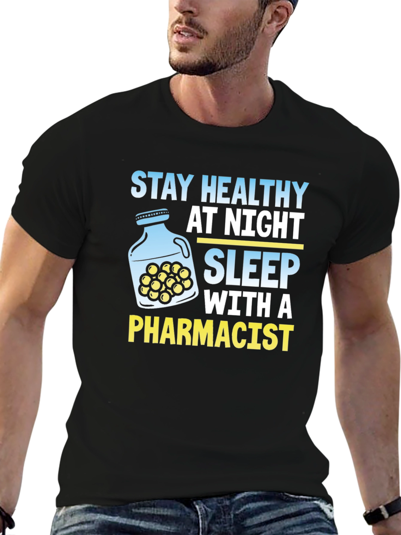 Stay Healthy At Night Pharmacist T-Shirt
