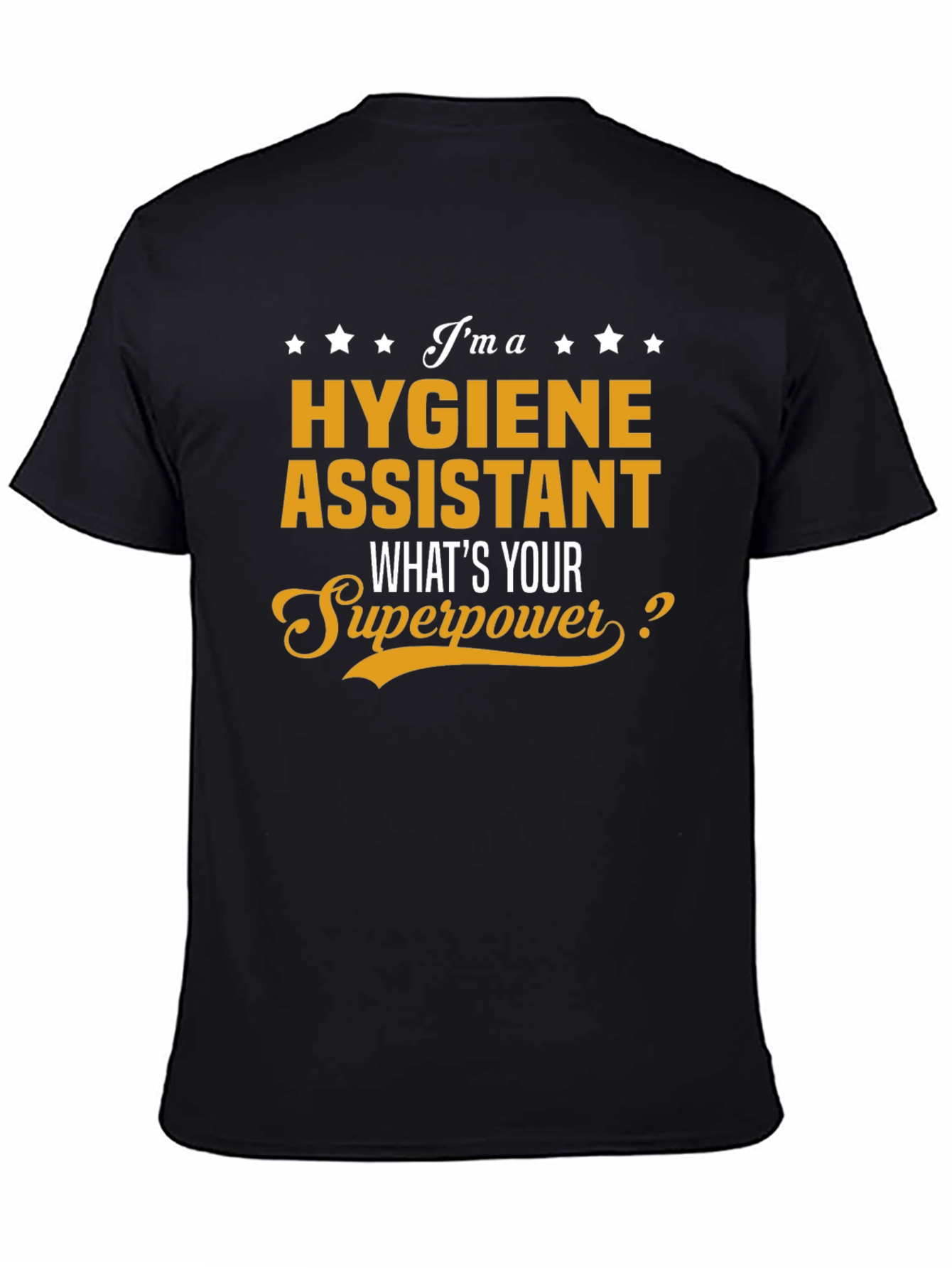 Hygiene Assistant Superpower T-Shirt