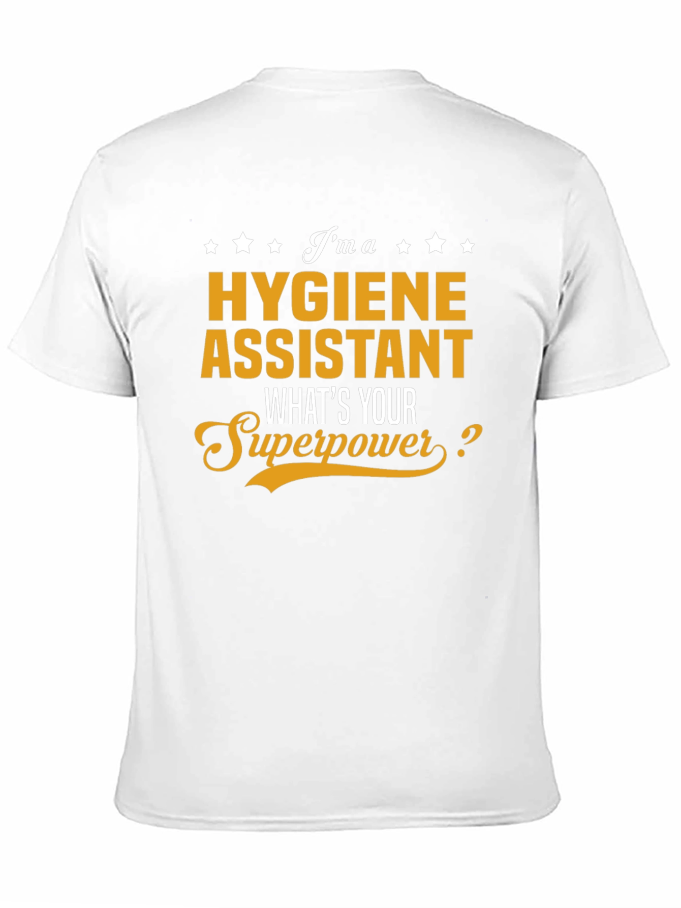 Hygiene Assistant Superpower T-Shirt