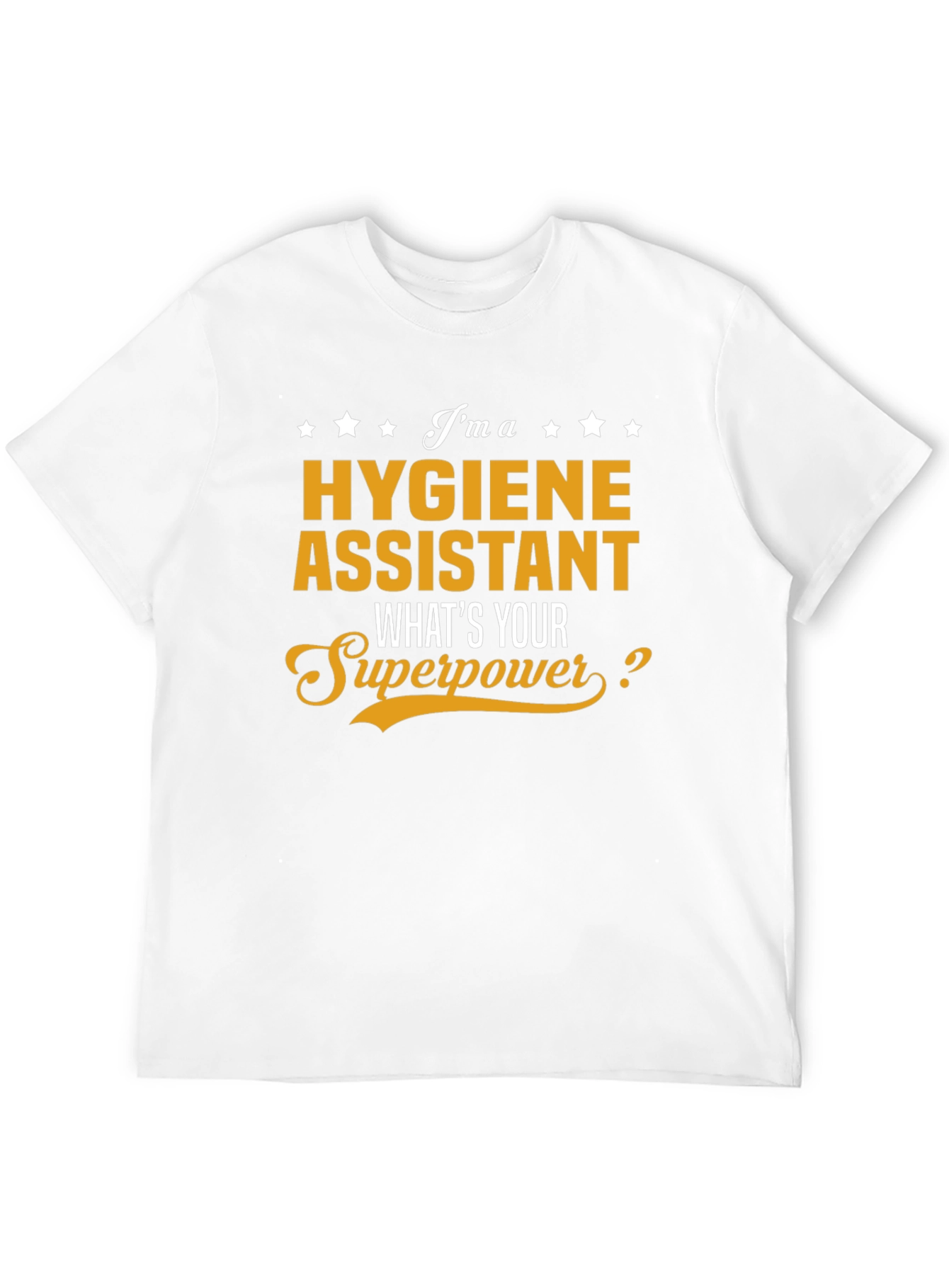 Hygiene Assistant Superpower T-Shirt