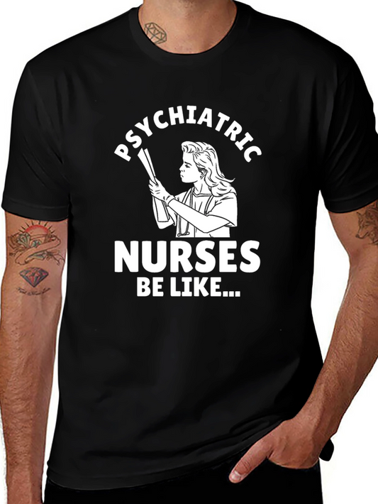 Psychiatric Nurse Humor T-Shirt