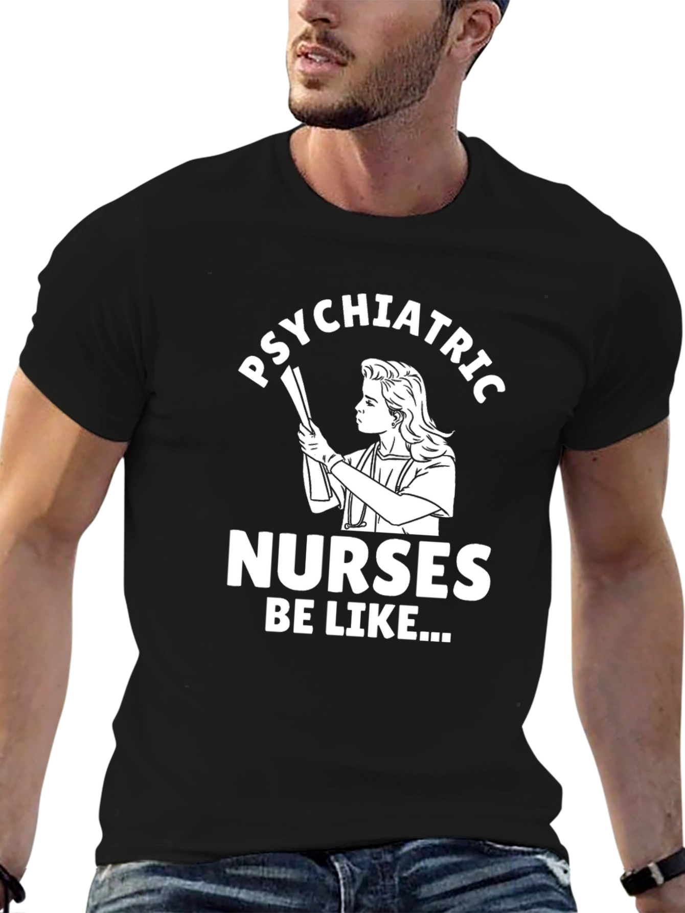 Psychiatric Nurse Humor T-Shirt