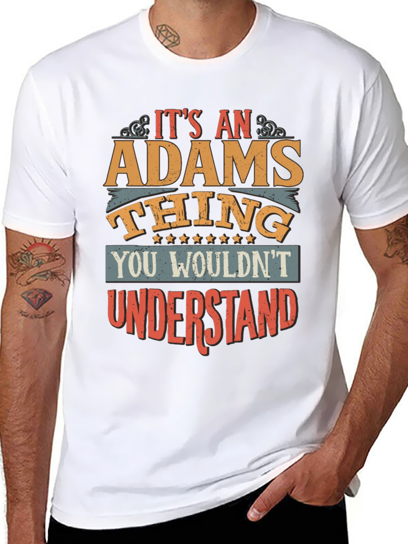Its An ADAMS Thing T-Shirt - You Wouldnt Understand
