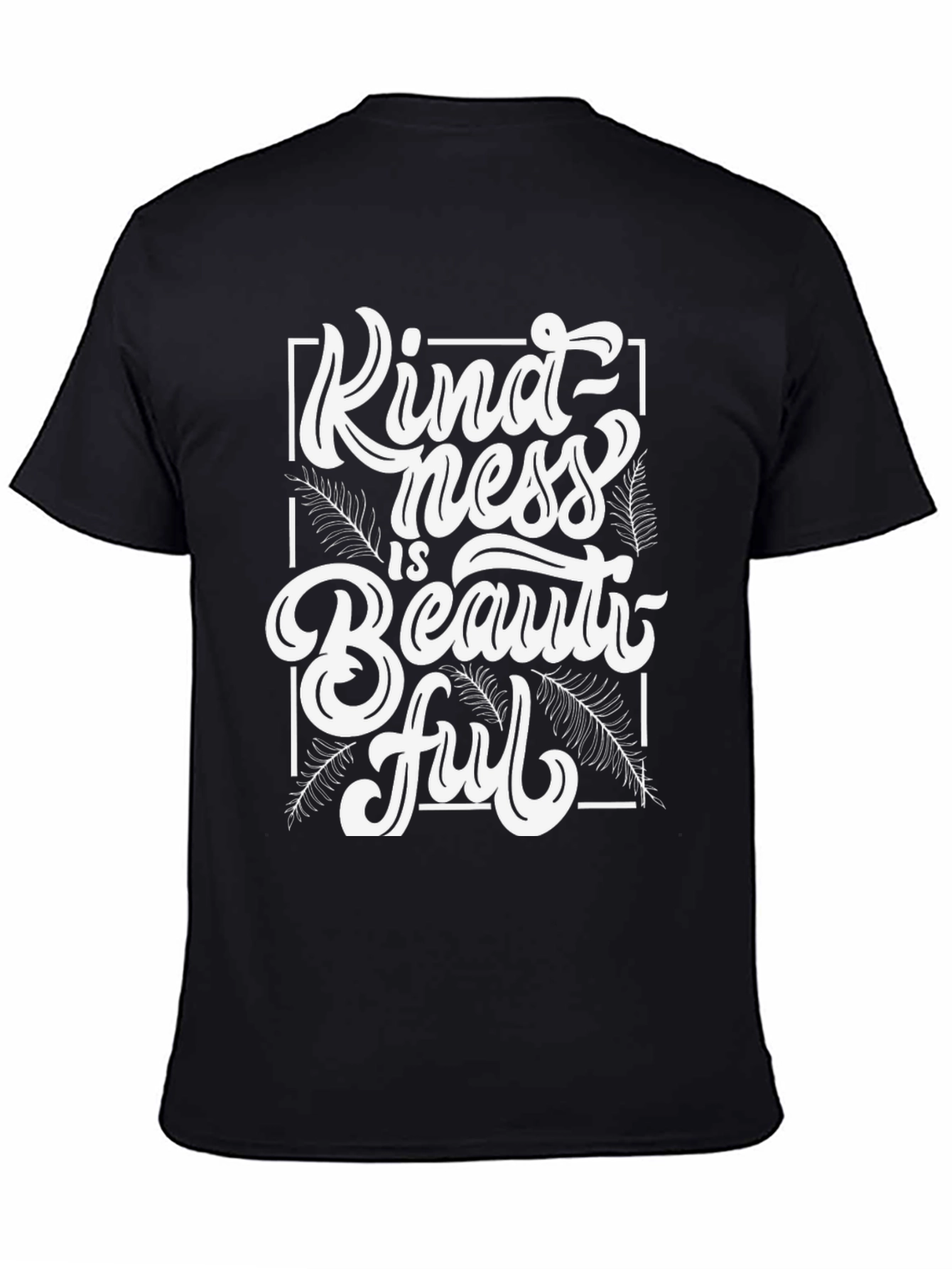 Kindness Is Beautiful Black T-Shirt