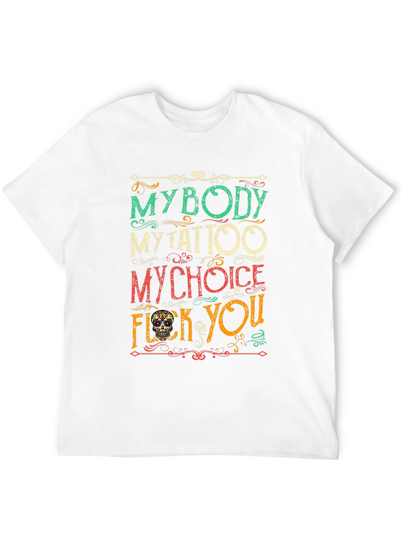 My Body My Choice Tattoo T-Shirt
