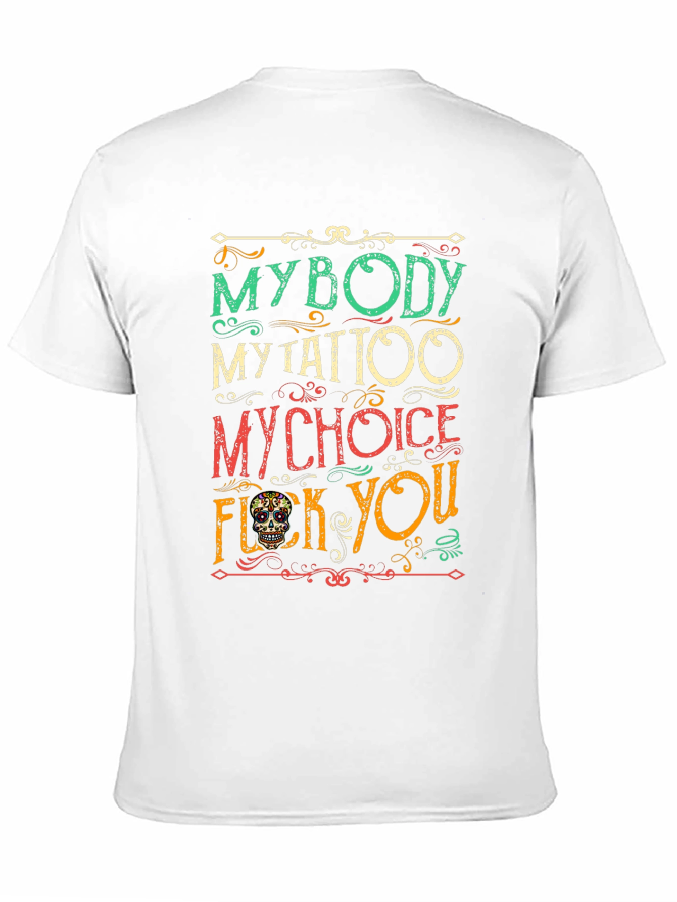 My Body My Choice Tattoo T-Shirt