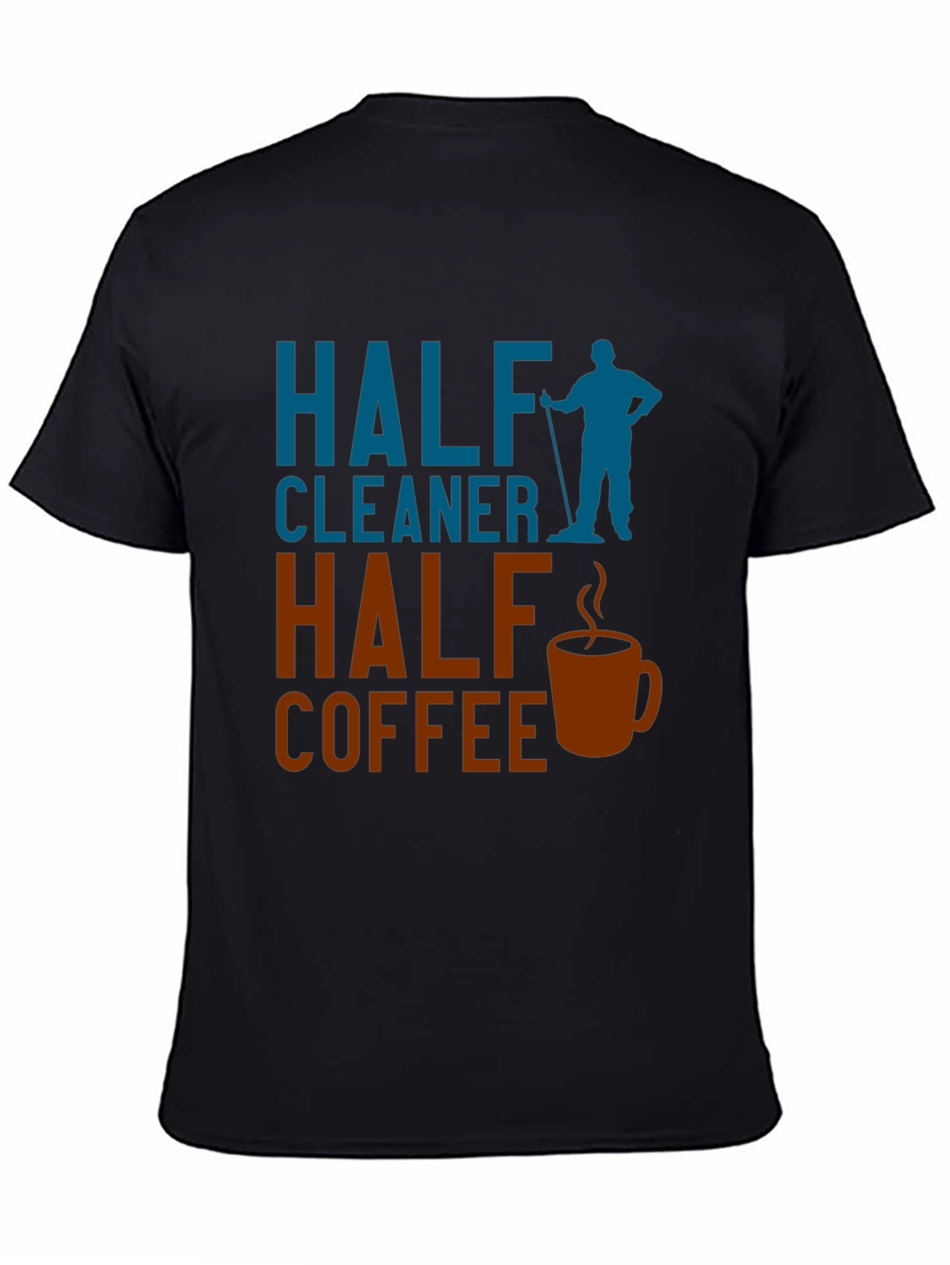 Half Cleaner Half Coffee Graphic T-Shirt