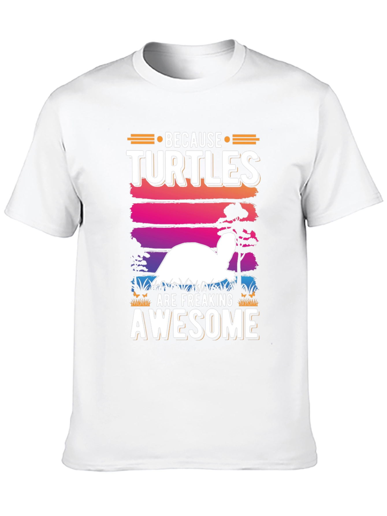 Funny Turtle Lover T-Shirt - Because Turtles Are Awesome