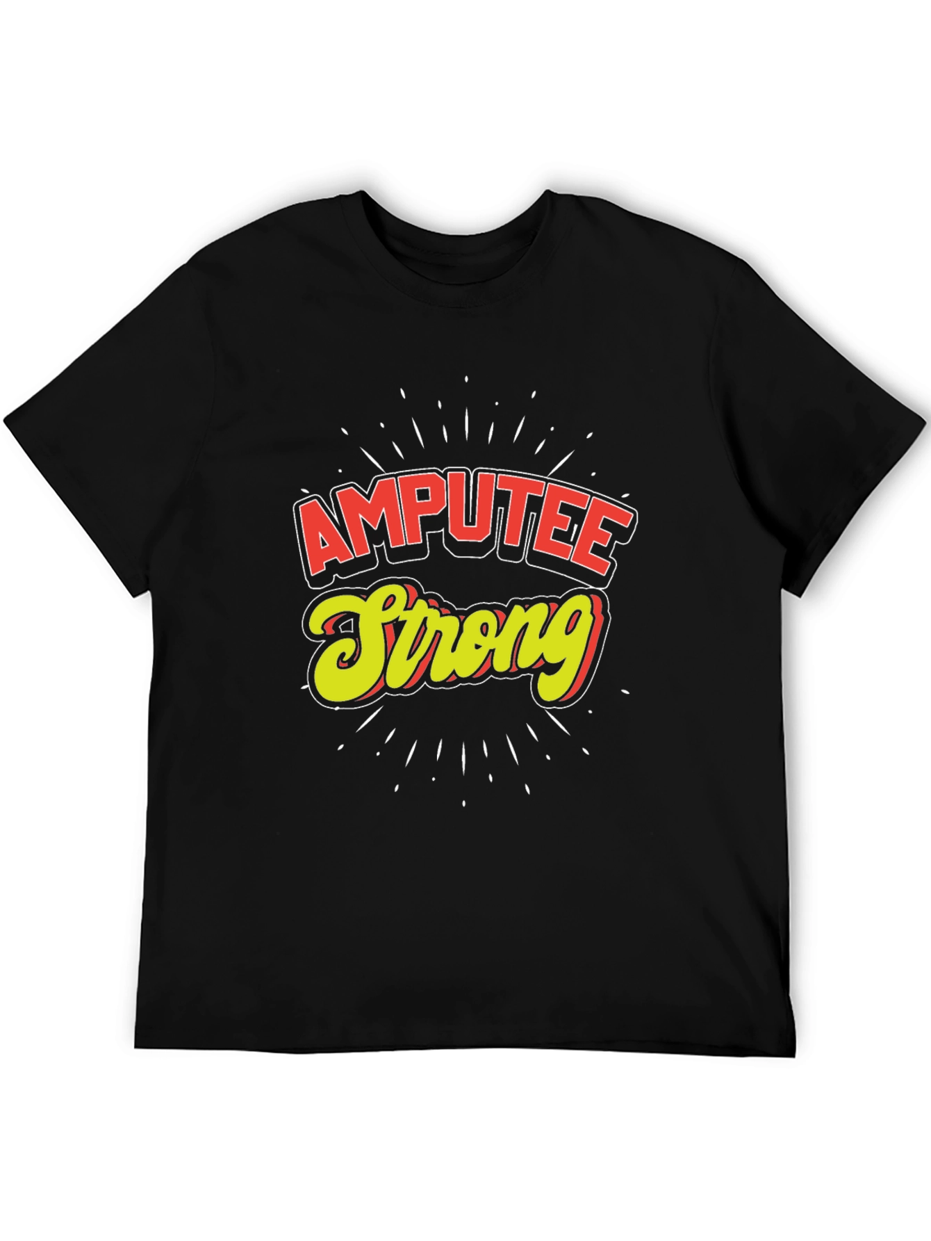 Amputee Strong Graphic T-Shirt