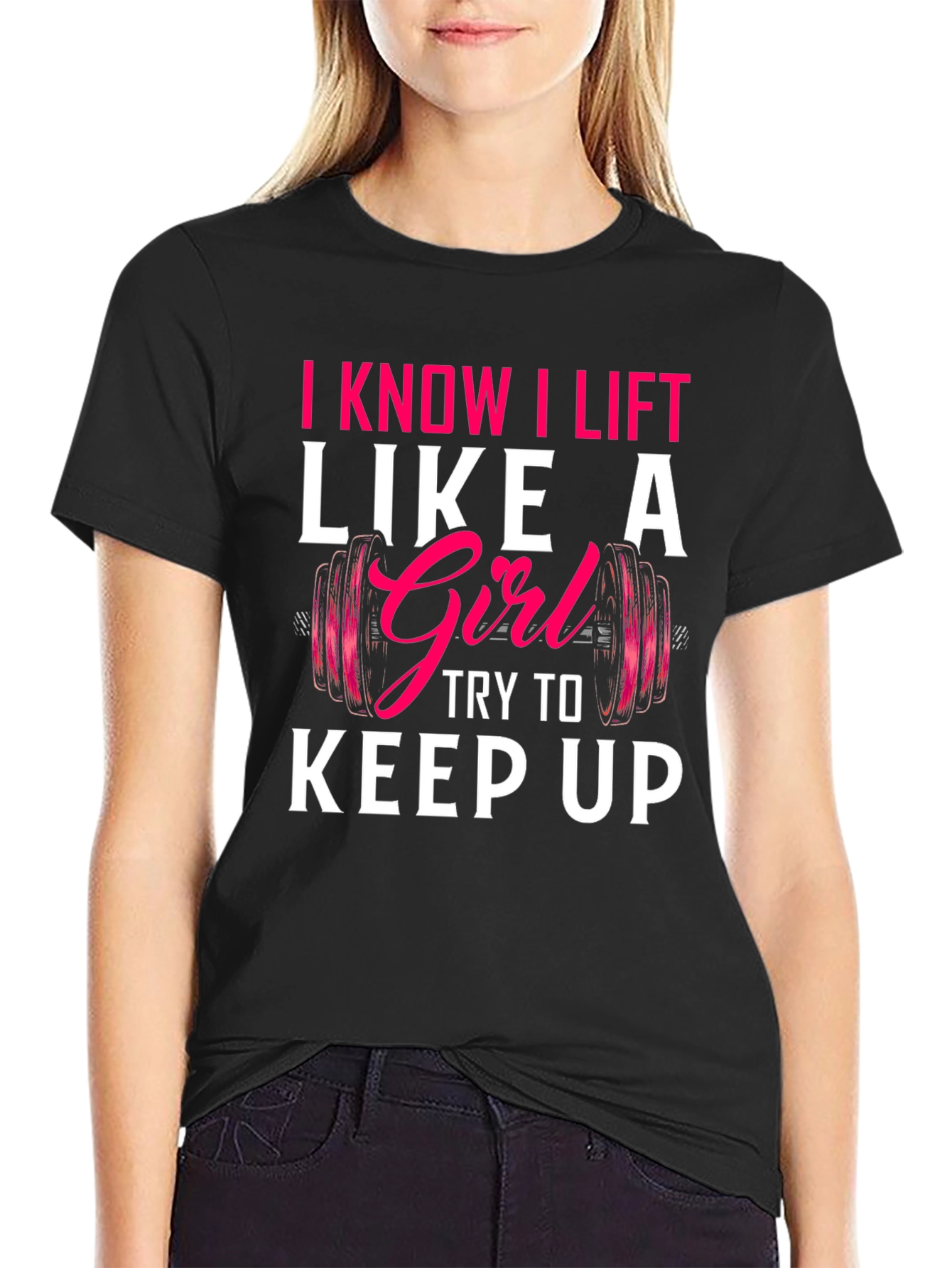 I Lift Like a Girl T-Shirt