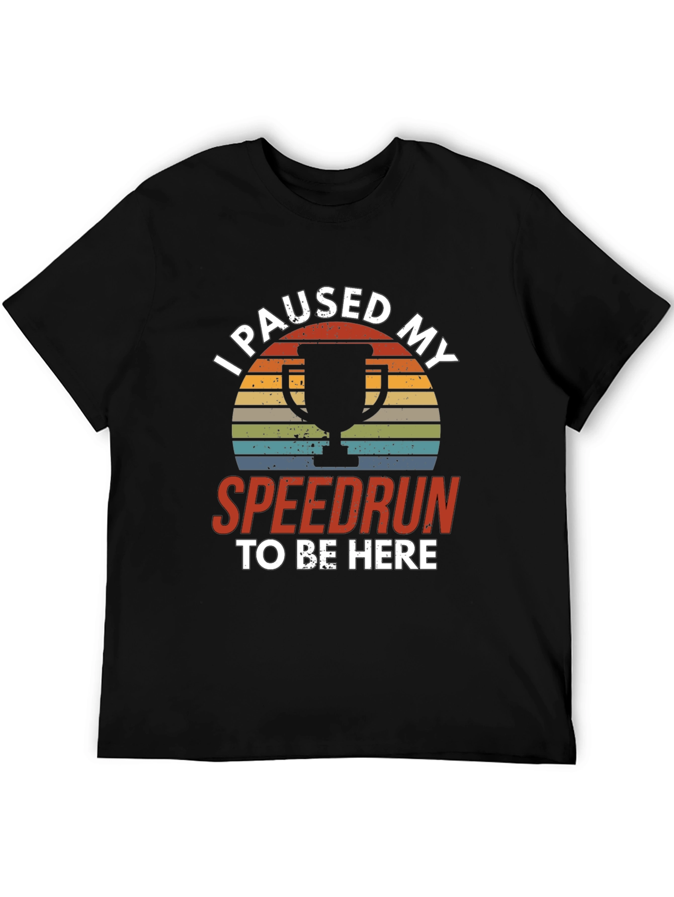 I Paused My Speedrun T-Shirt - Gamer Tee