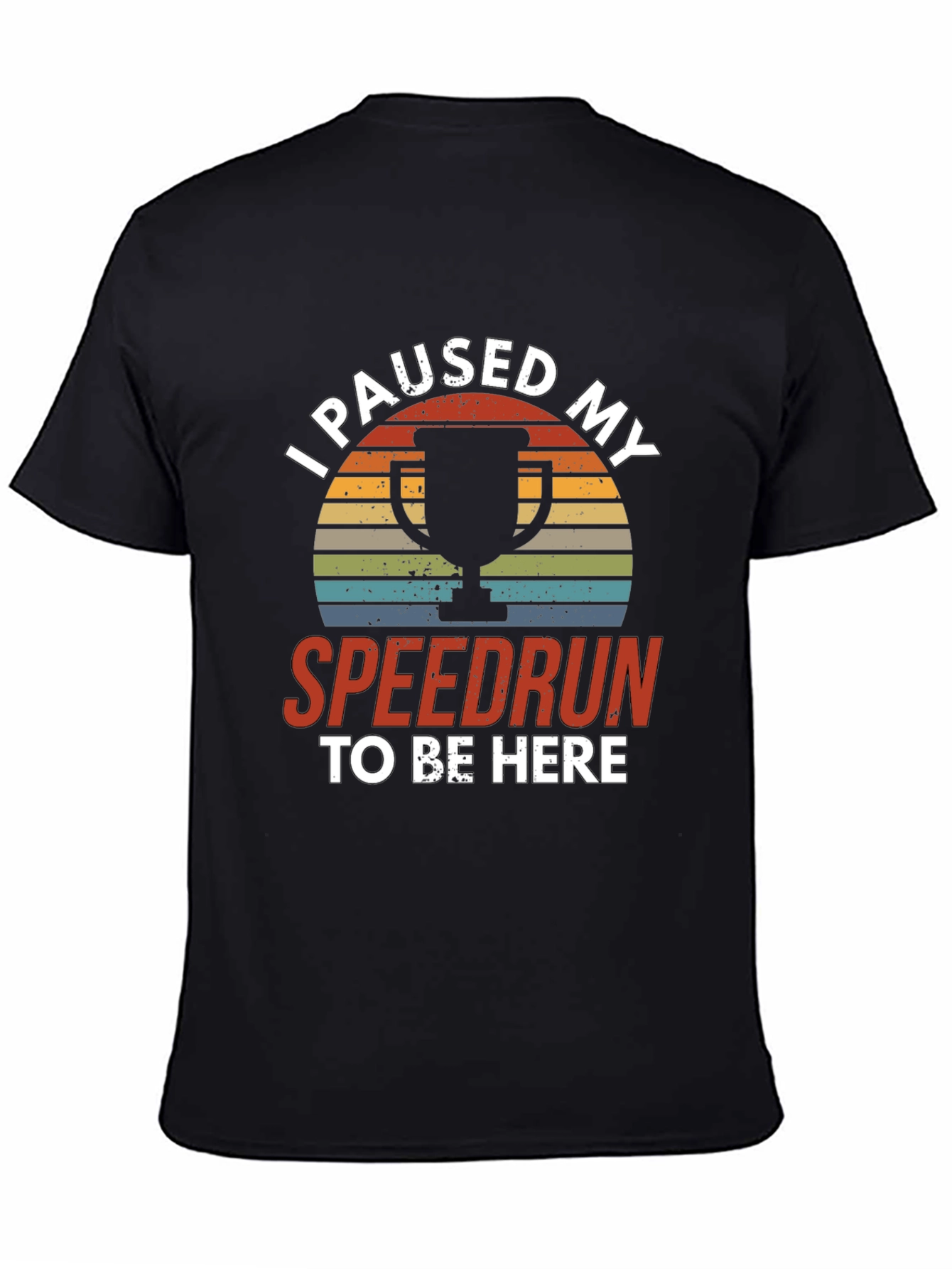 I Paused My Speedrun T-Shirt - Gamer Tee