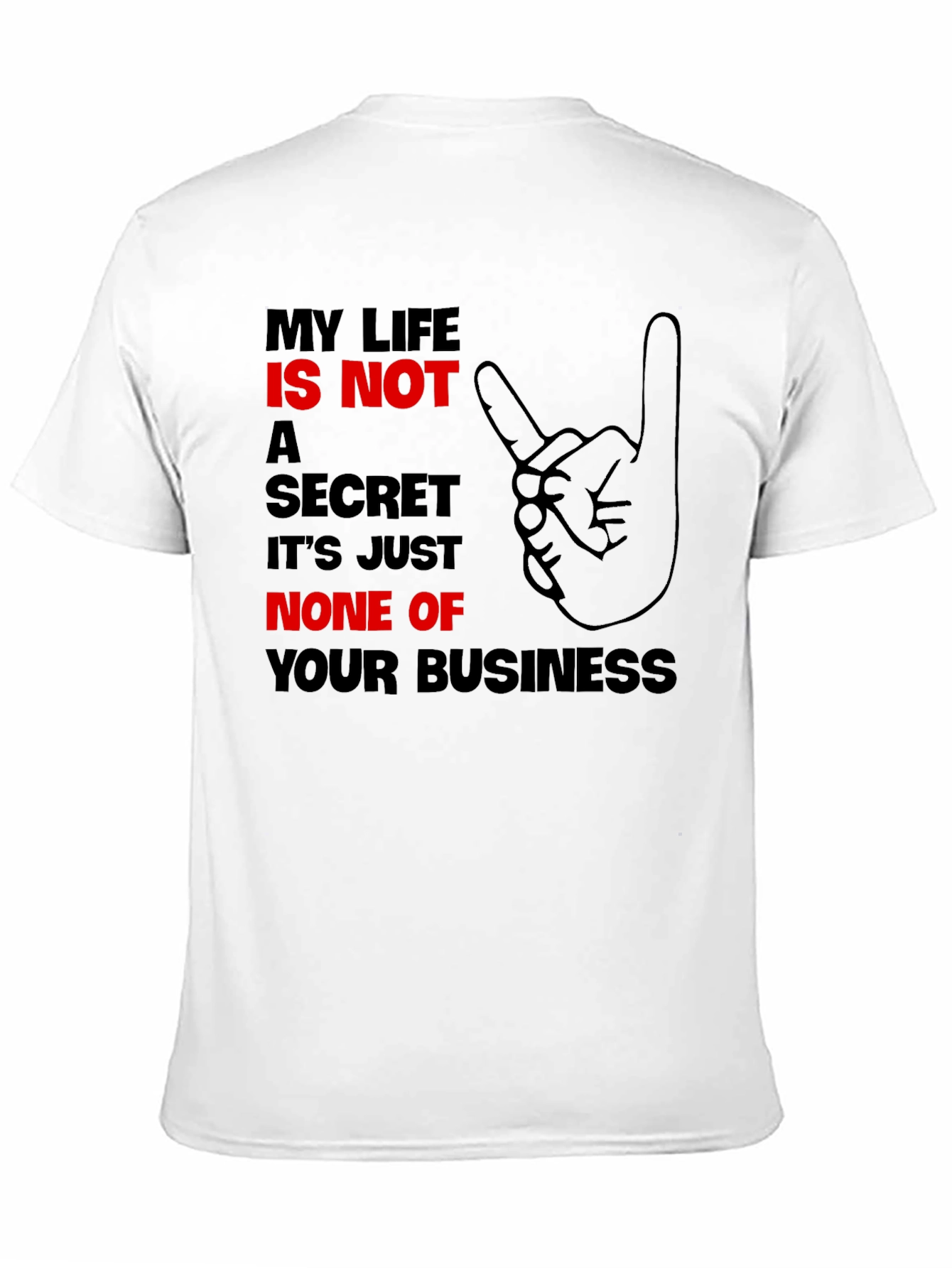 My Life Is Not a Secret T-Shirt