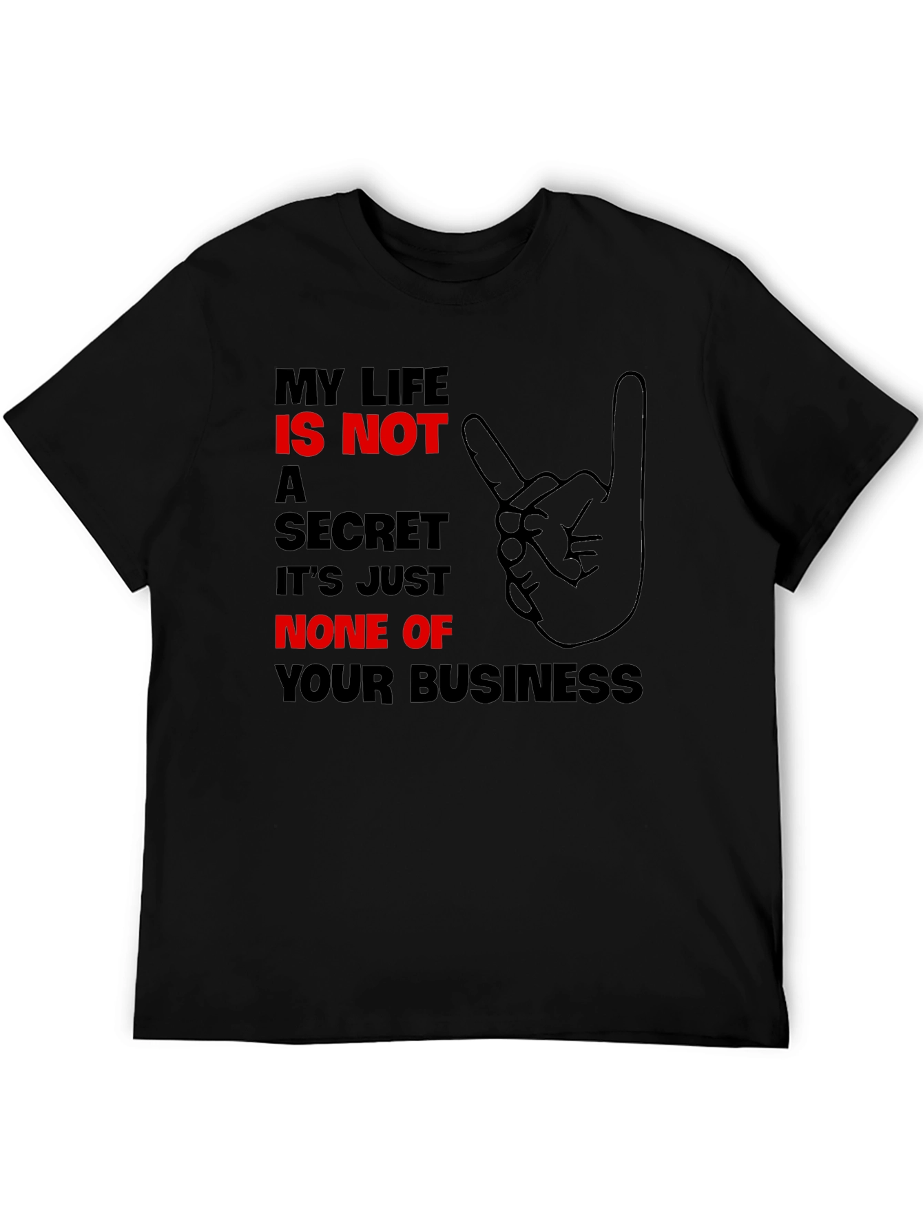 My Life Is Not a Secret T-Shirt