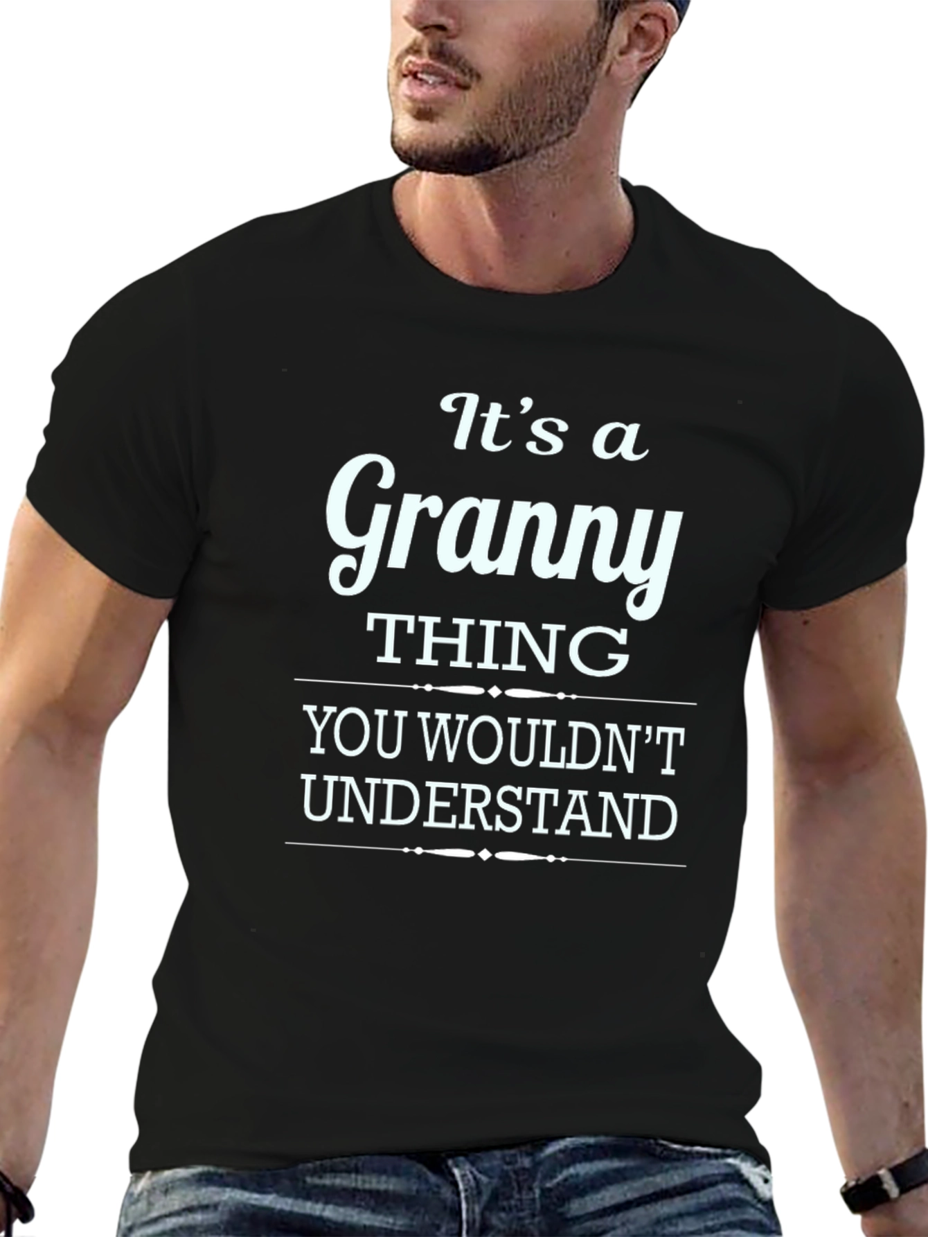 Its a Granny Thing T-Shirt