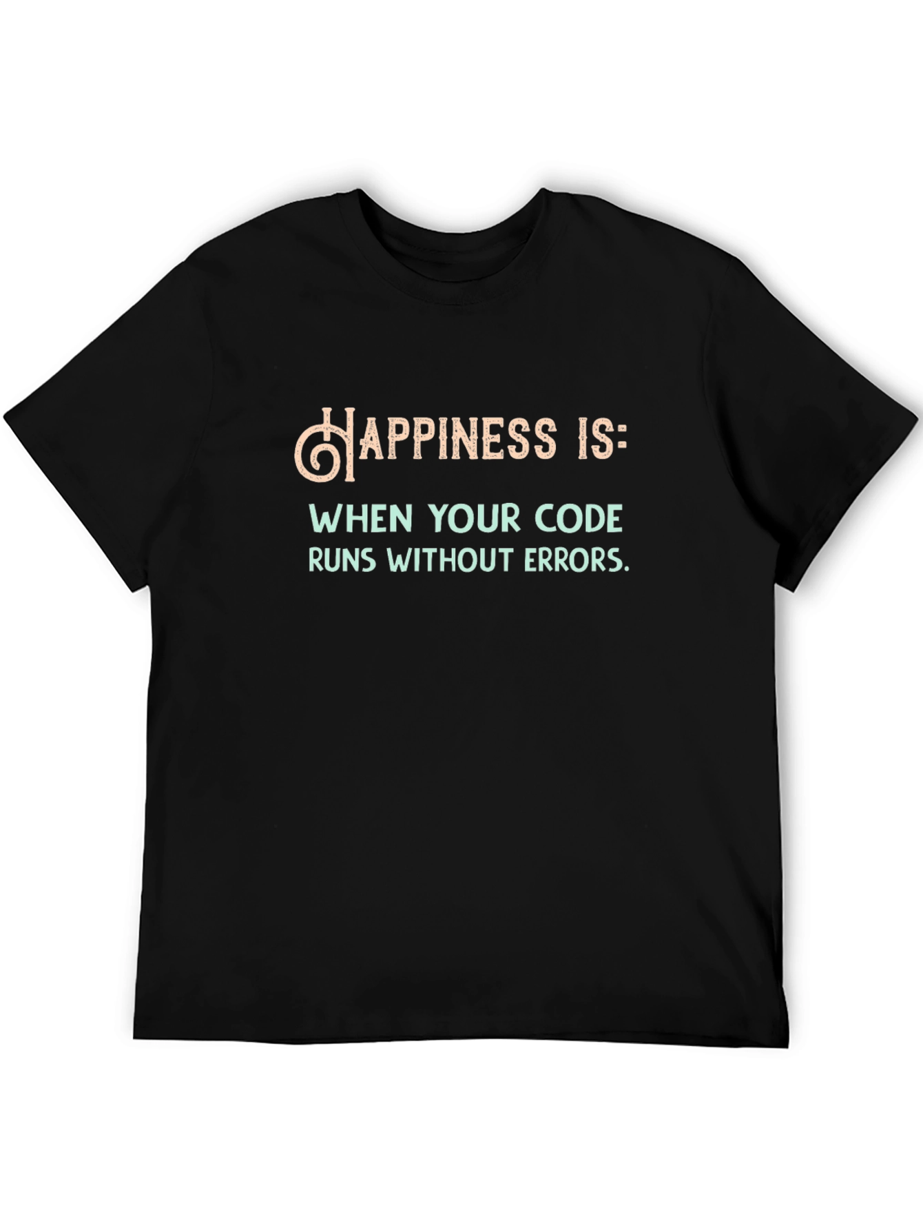 Happiness Runs Code T-Shirt - Funny Programmer Tee