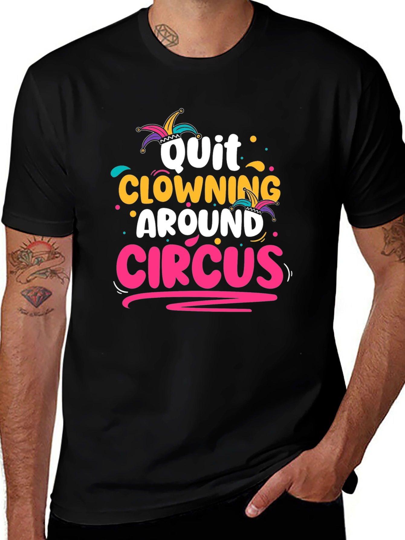 Quit Clowning Around Circus T-Shirt