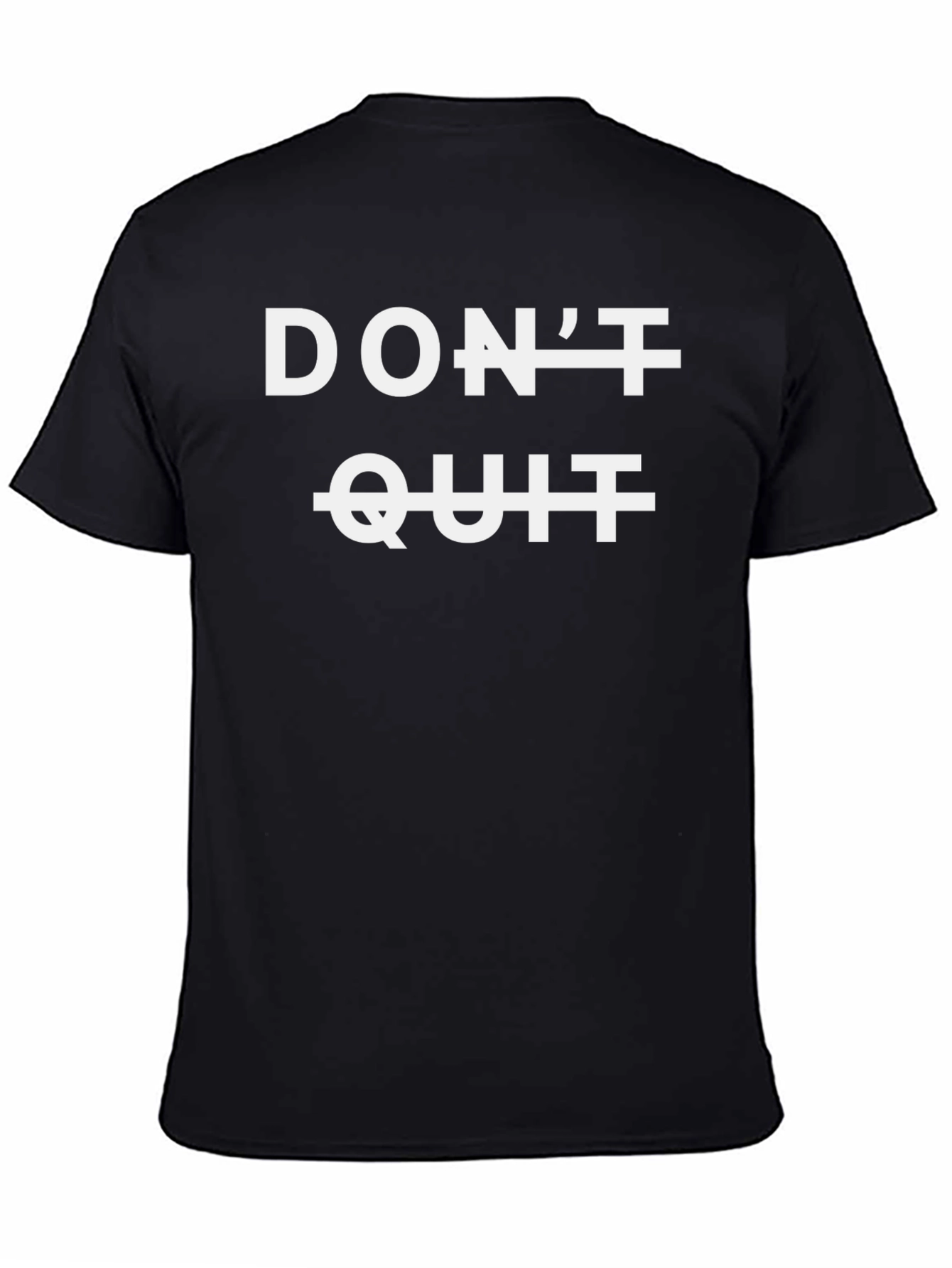 Dont Quit Motivation T-Shirt