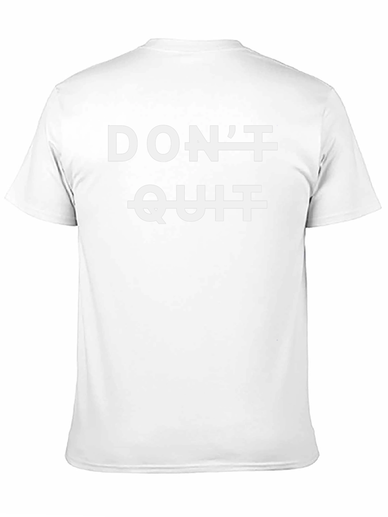 Dont Quit Motivation T-Shirt
