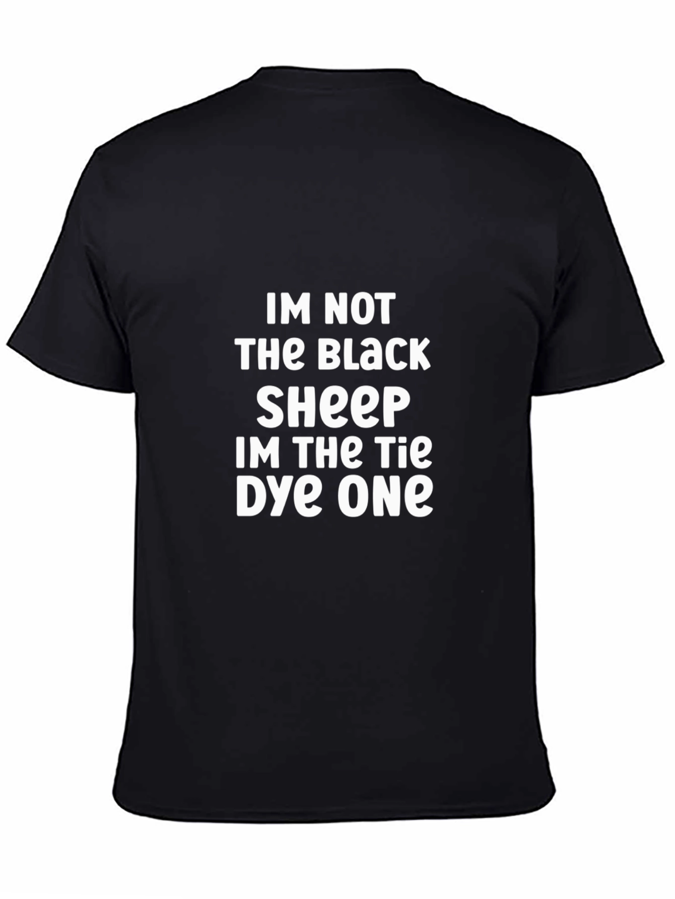 Black T-Shirt: Im Not The Black Sheep...