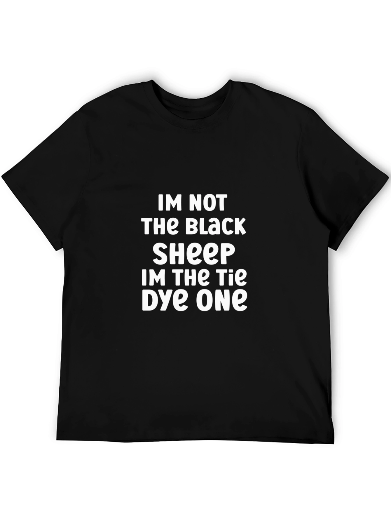 Black T-Shirt: Im Not The Black Sheep...
