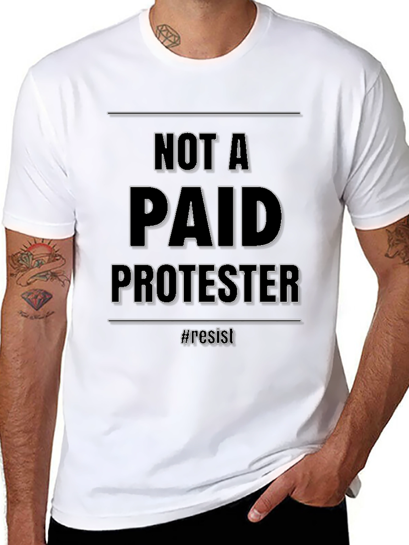Not A Paid Protester T-Shirt - Resist