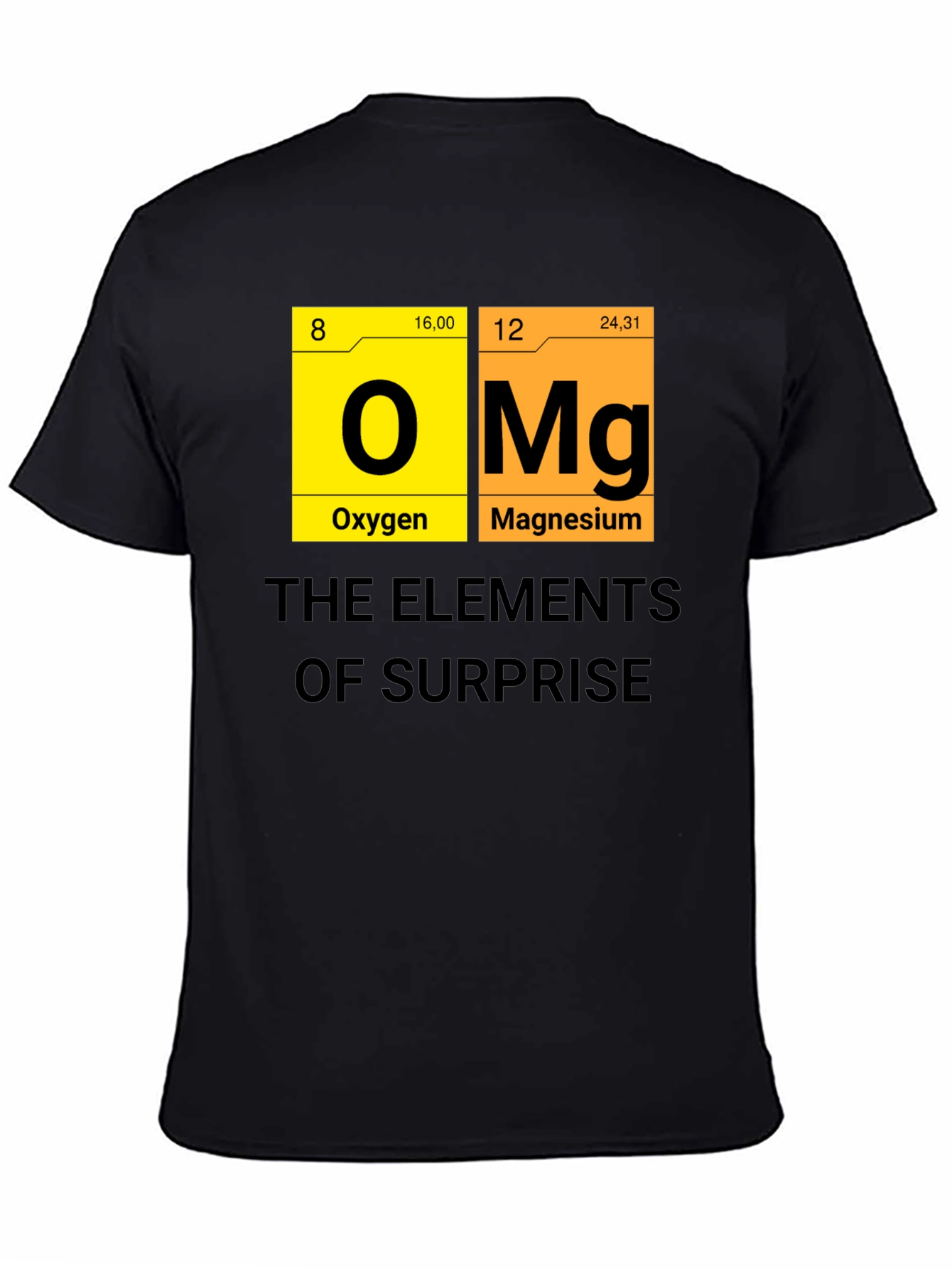 Elements of Surprise T-Shirt - Chemistry Pun!