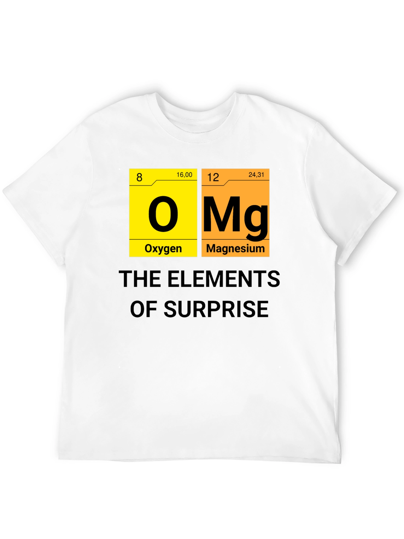 Elements of Surprise T-Shirt - Chemistry Pun!