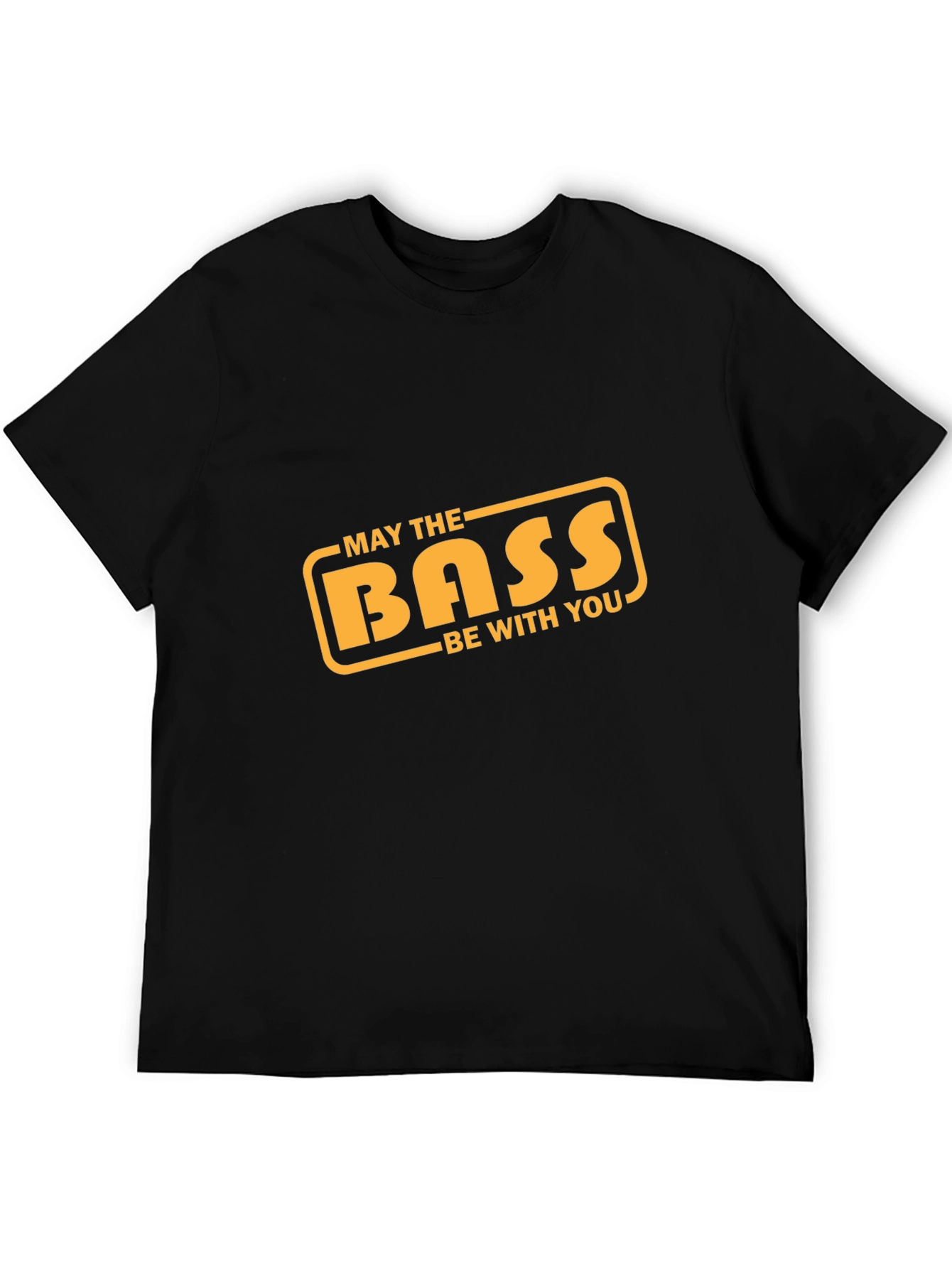 May the Bass Be With You T-Shirt