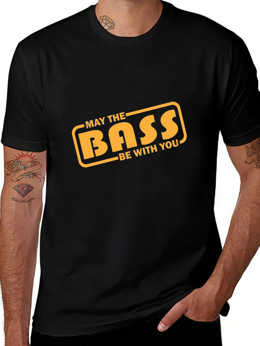 May the Bass Be With You T-Shirt