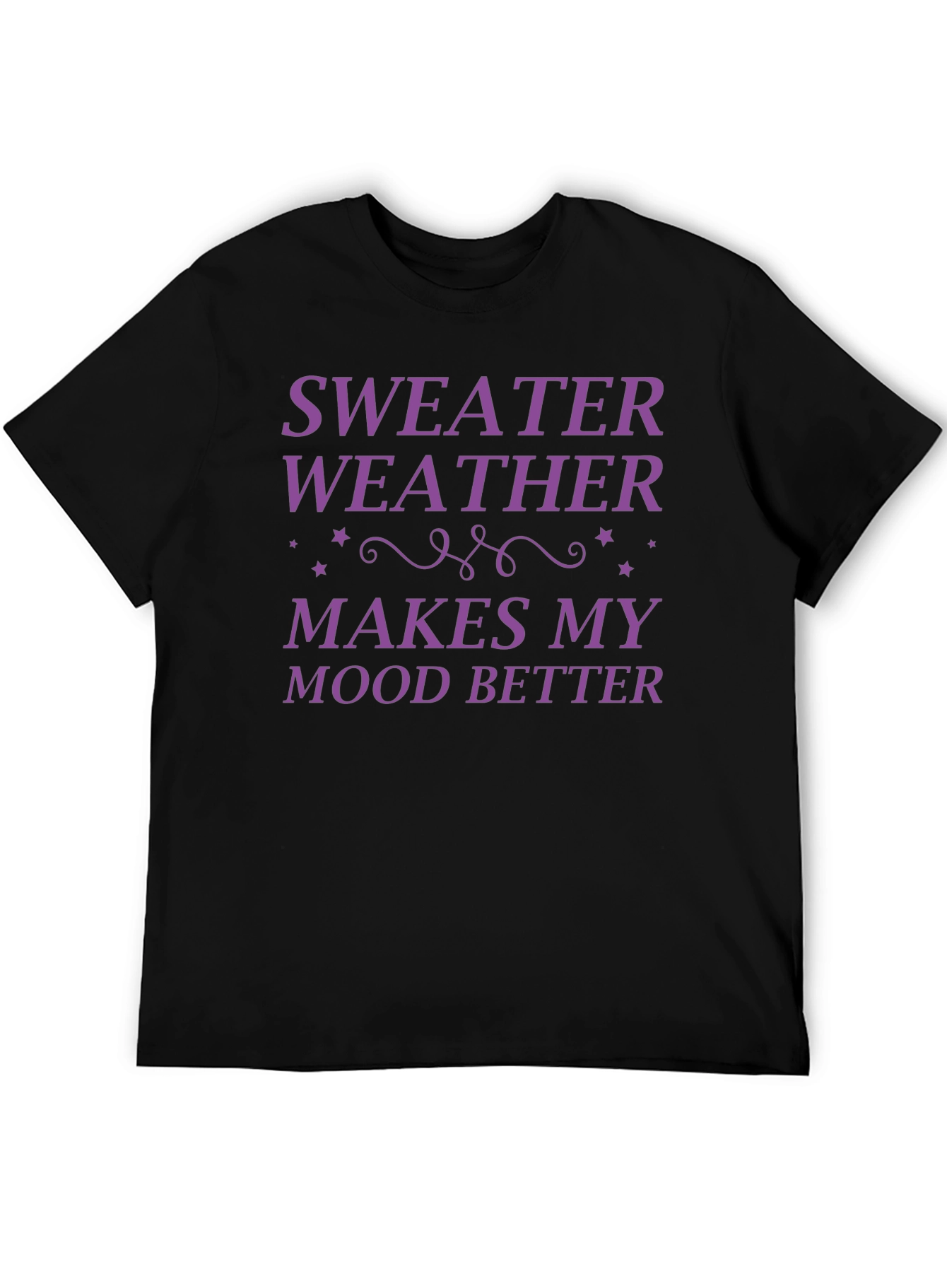 Sweater Weather Mood Booster Tee