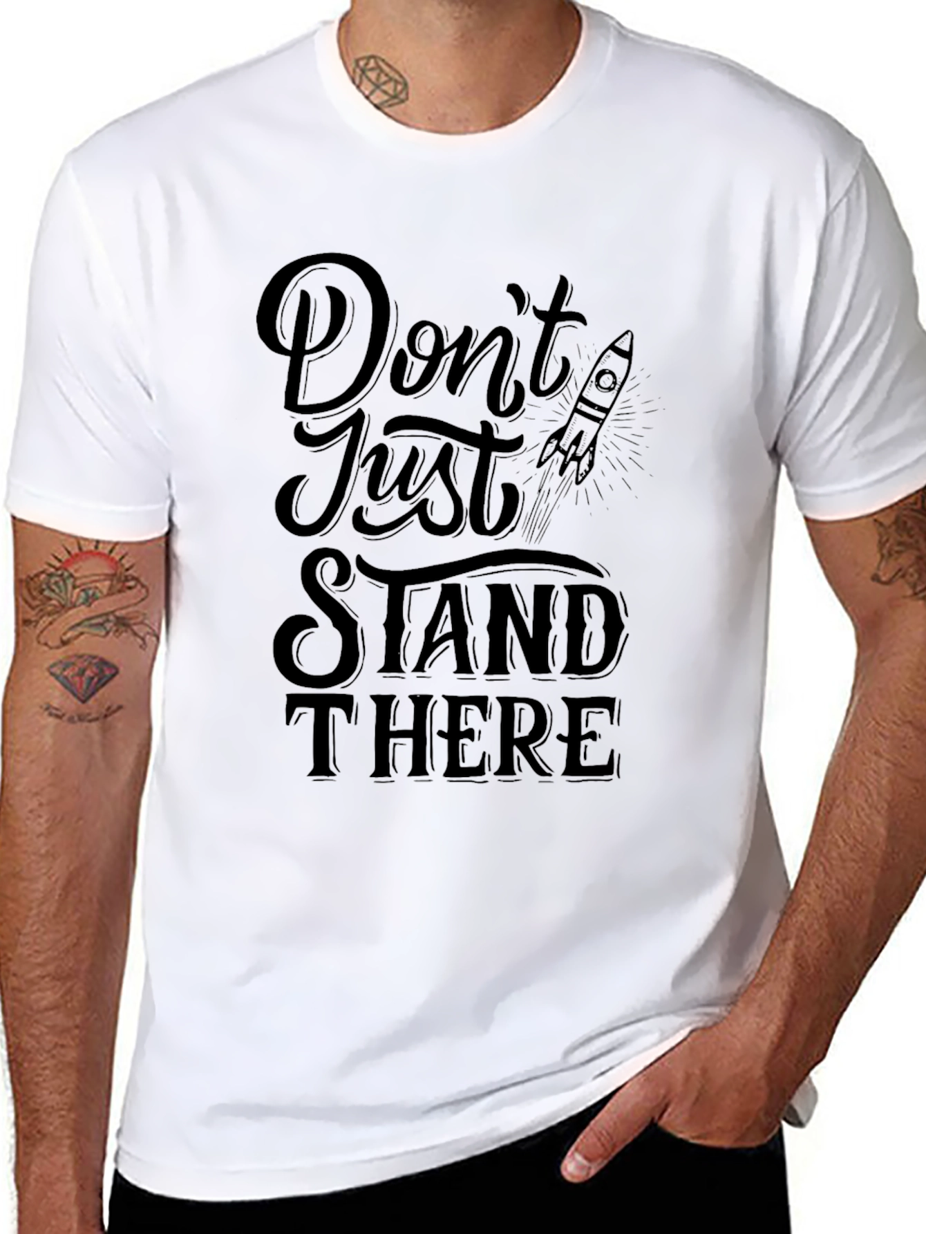 Dont Just Stand There Graphic Tee