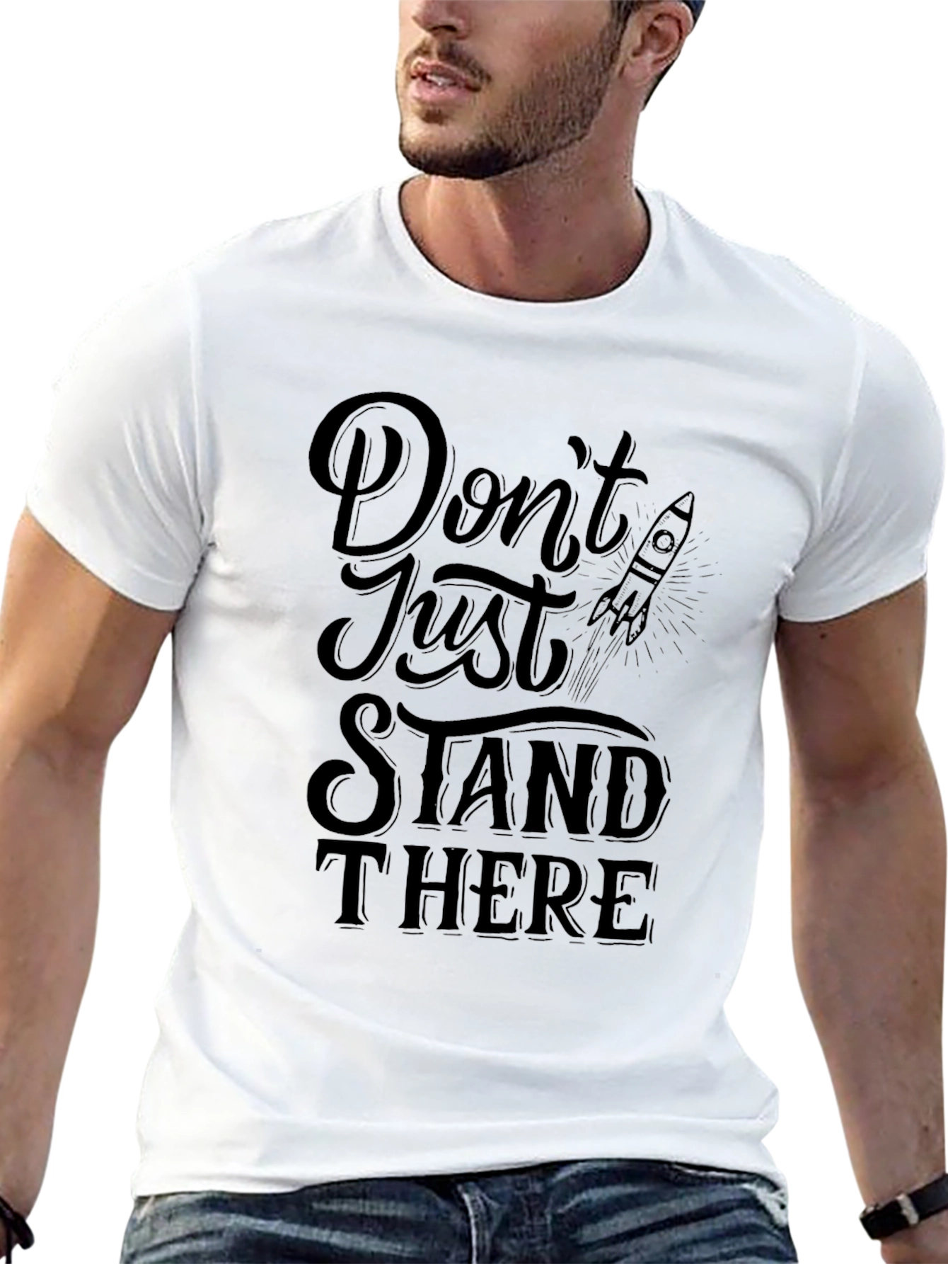 Dont Just Stand There Graphic Tee