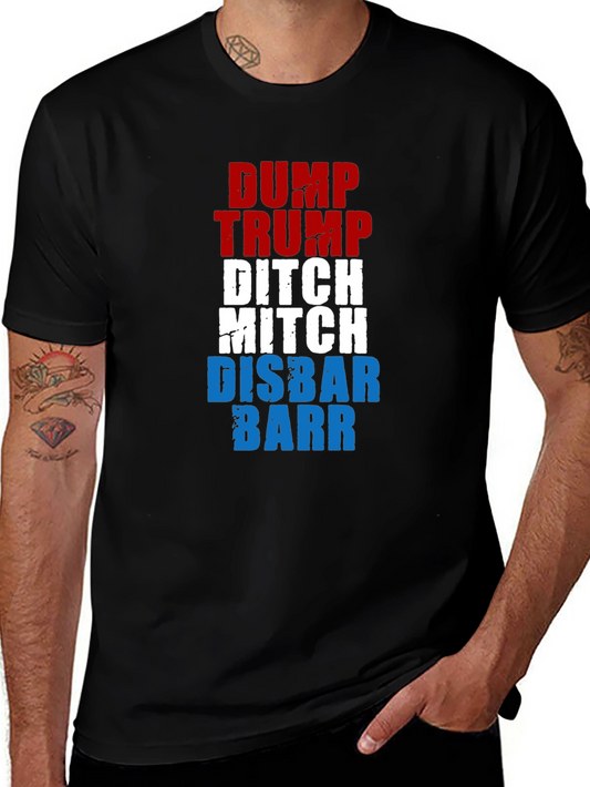 Dump Trump Ditch Mitch Disbar Barr Graphic T-Shirt