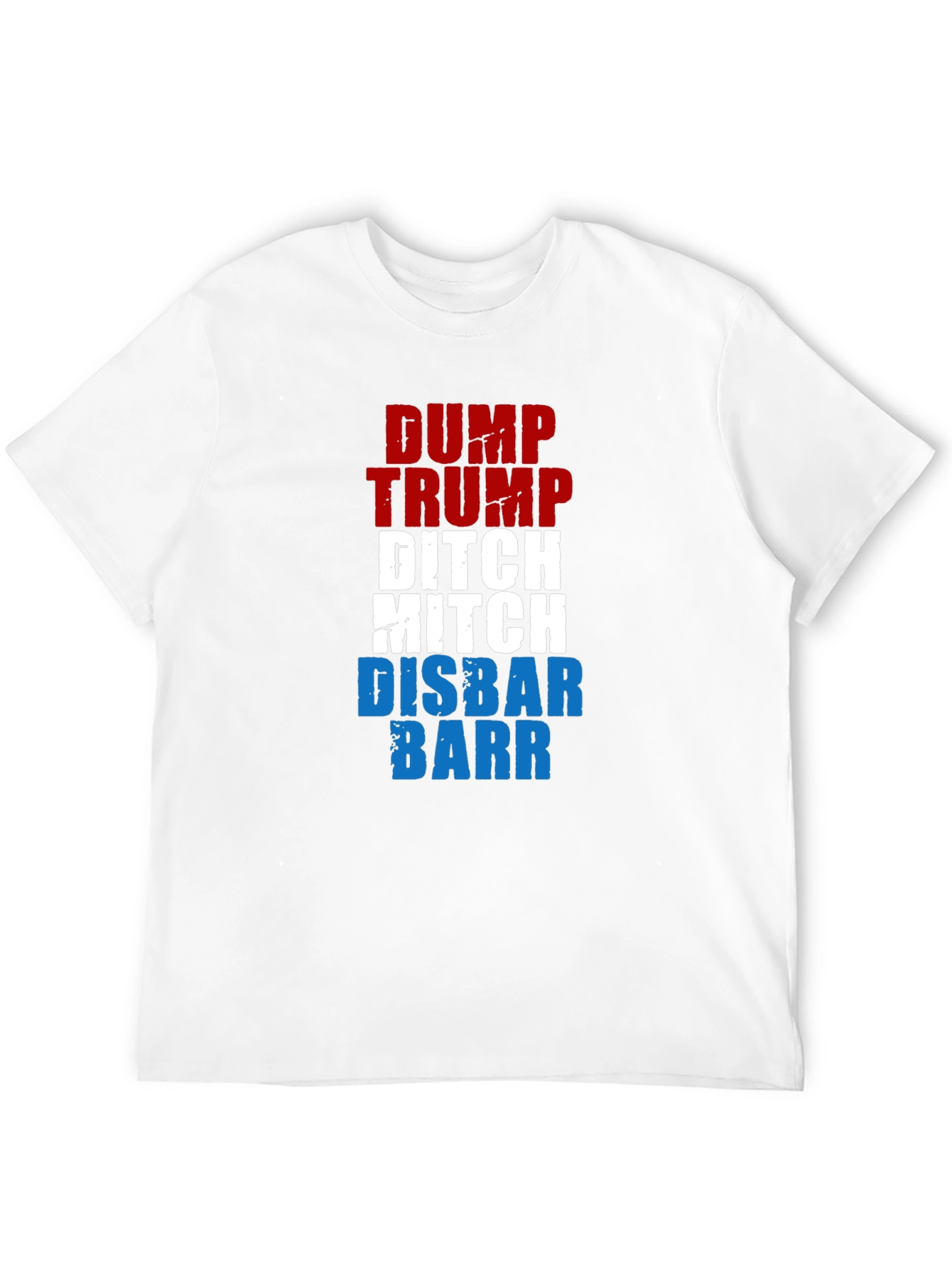Dump Trump Ditch Mitch Disbar Barr Graphic T-Shirt