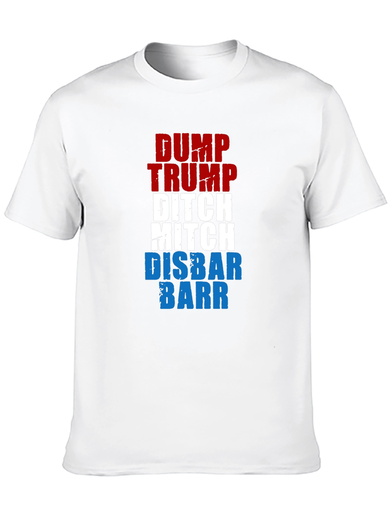 Dump Trump Ditch Mitch Disbar Barr Graphic T-Shirt