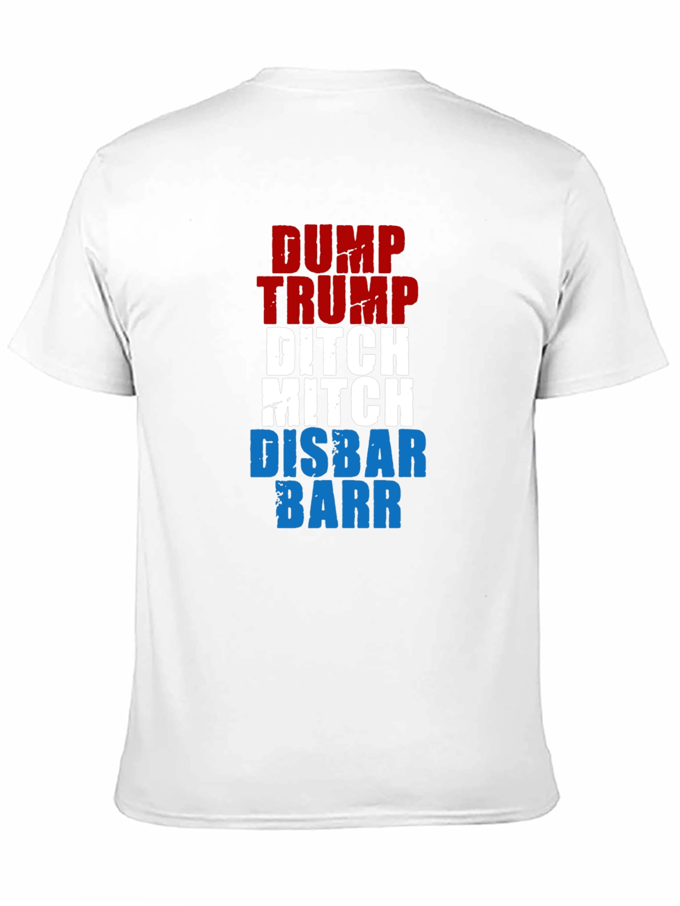 Dump Trump Ditch Mitch Disbar Barr Graphic T-Shirt