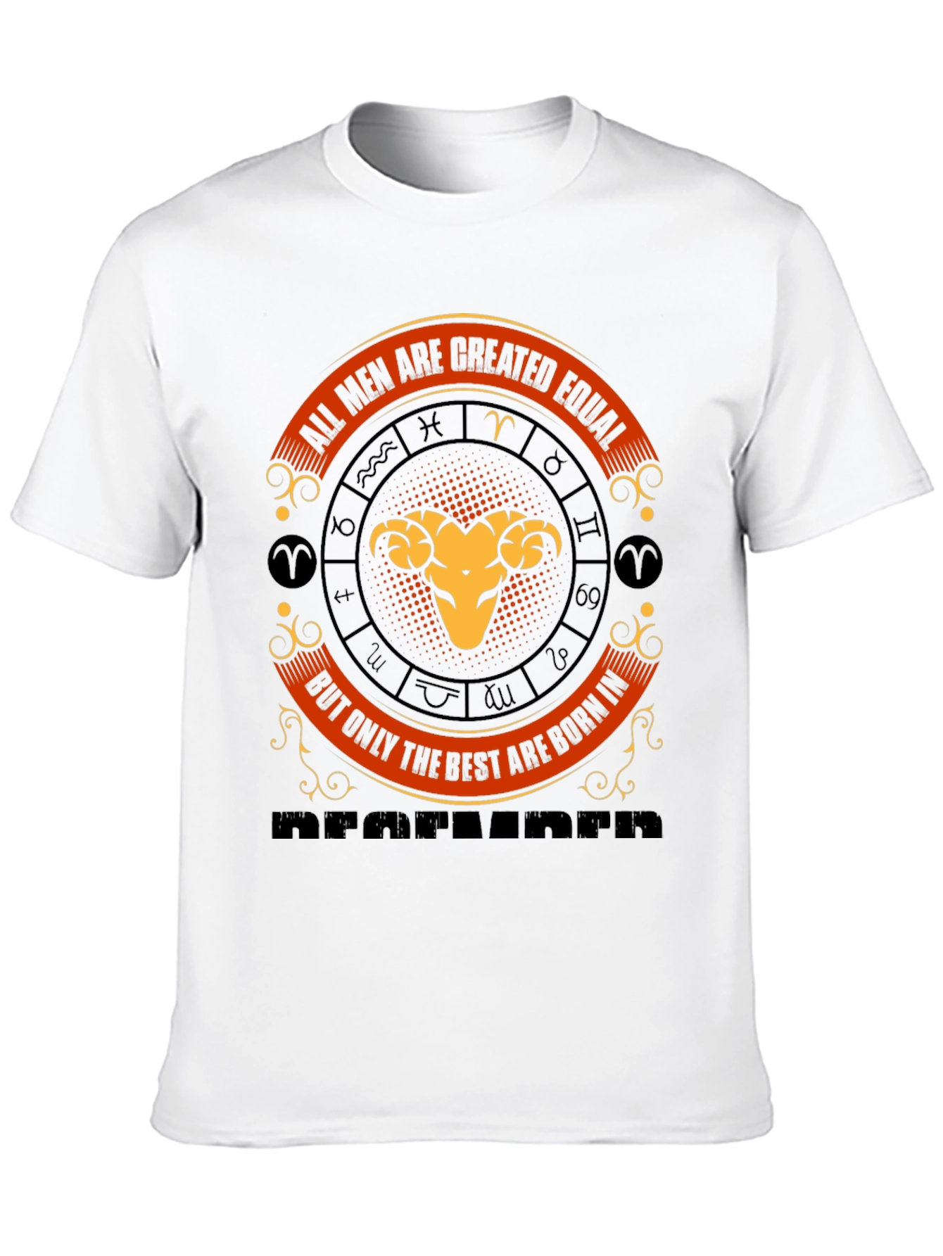 Aries Zodiac T-Shirt - All Men Are Created Equal